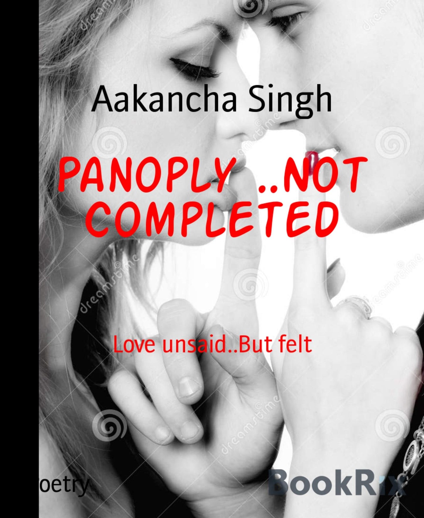 Panoply ..Not Completed: Love unsaid..But felt