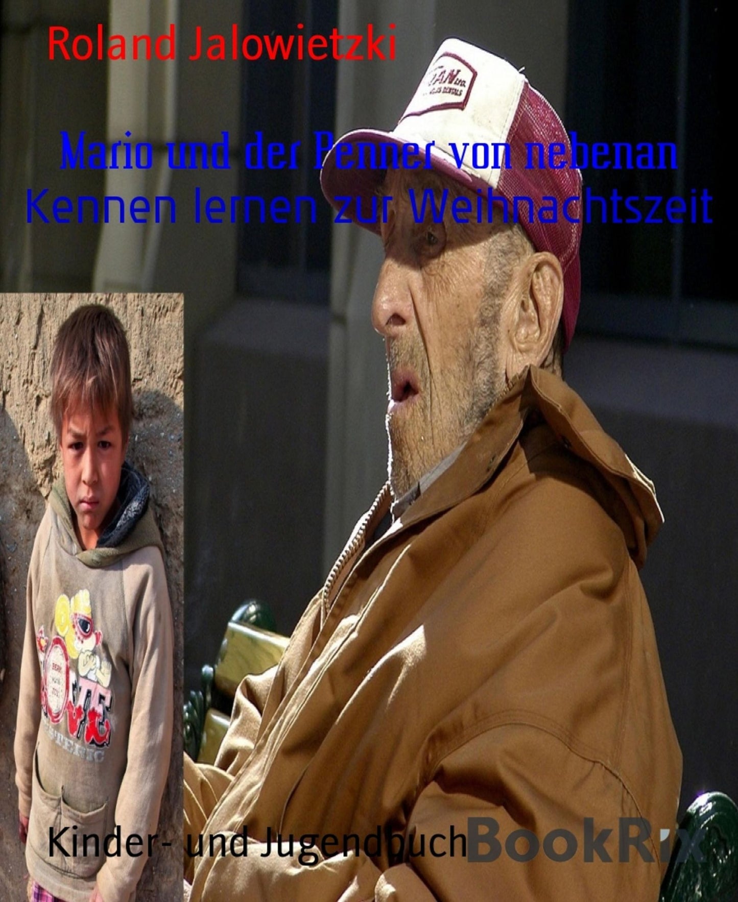 Mario und der Penner von nebenan: Kennen lernen zur Weihnachtszeit