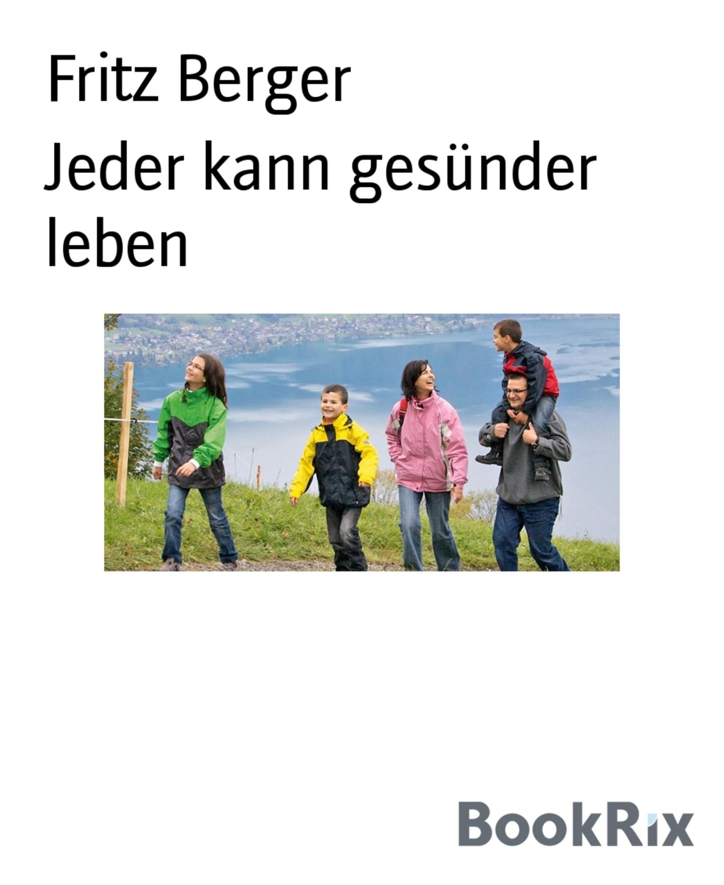 Jeder kann gesünder leben