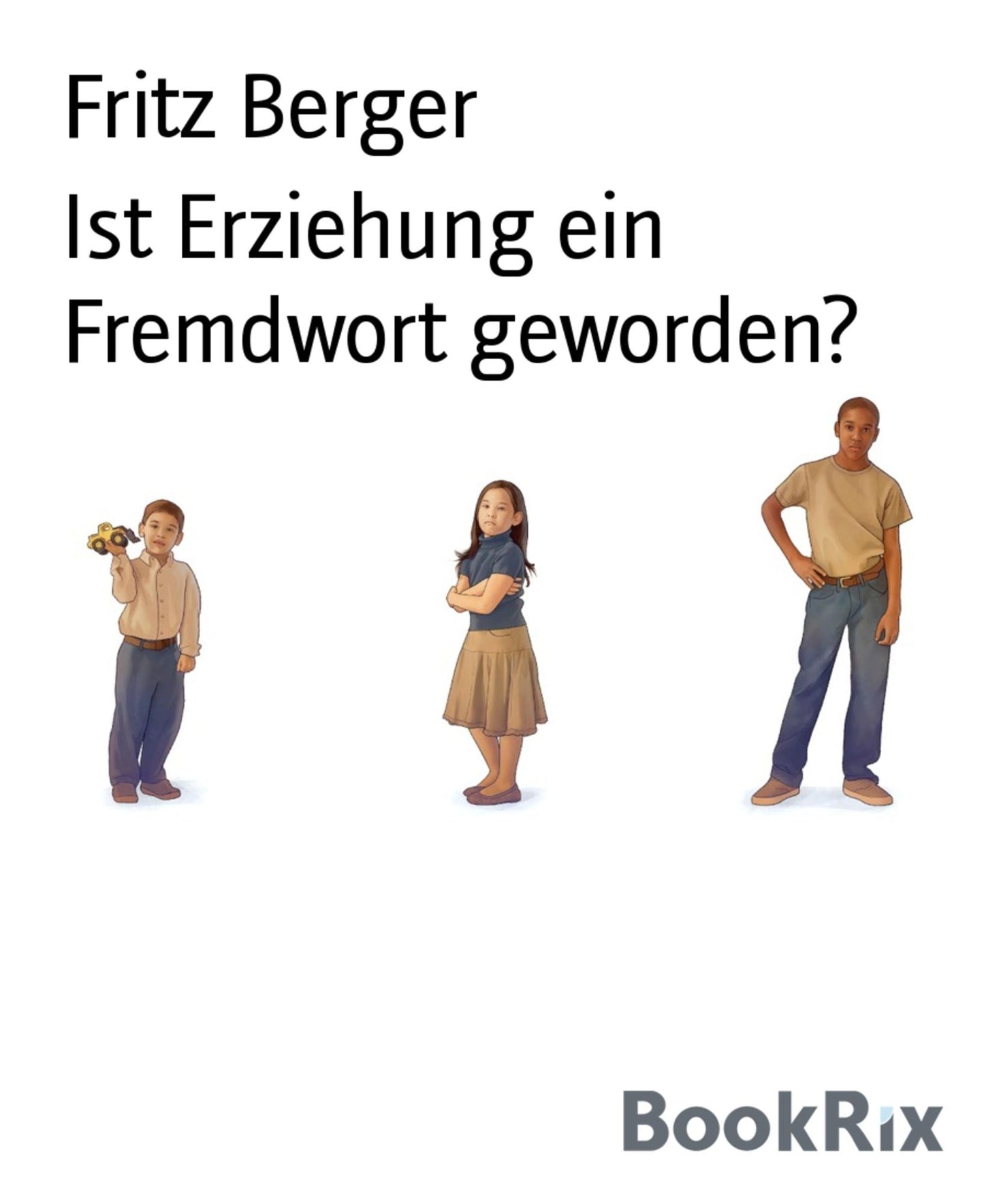 Ist Erziehung ein Fremdwort geworden?