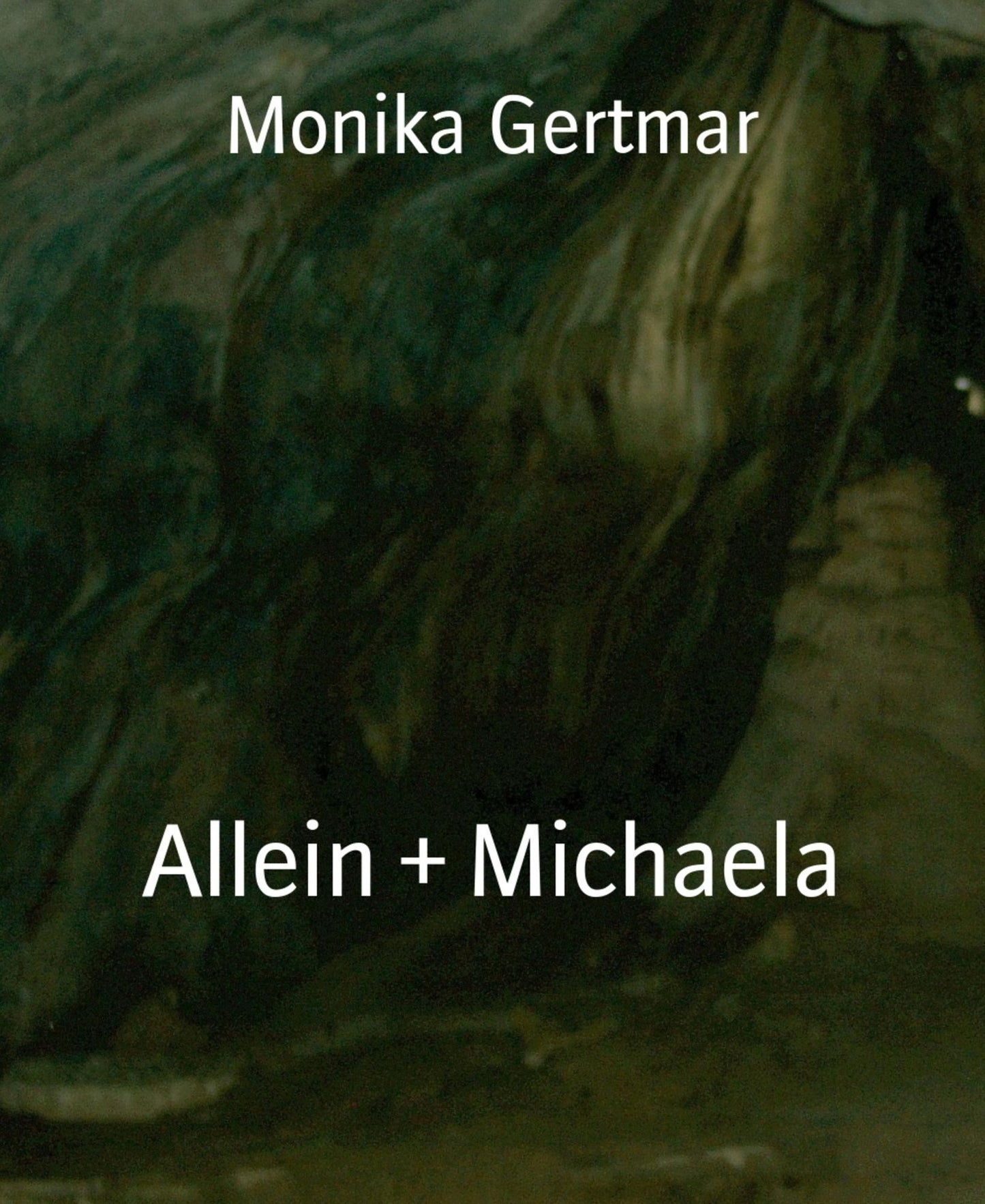 Allein + Michaela