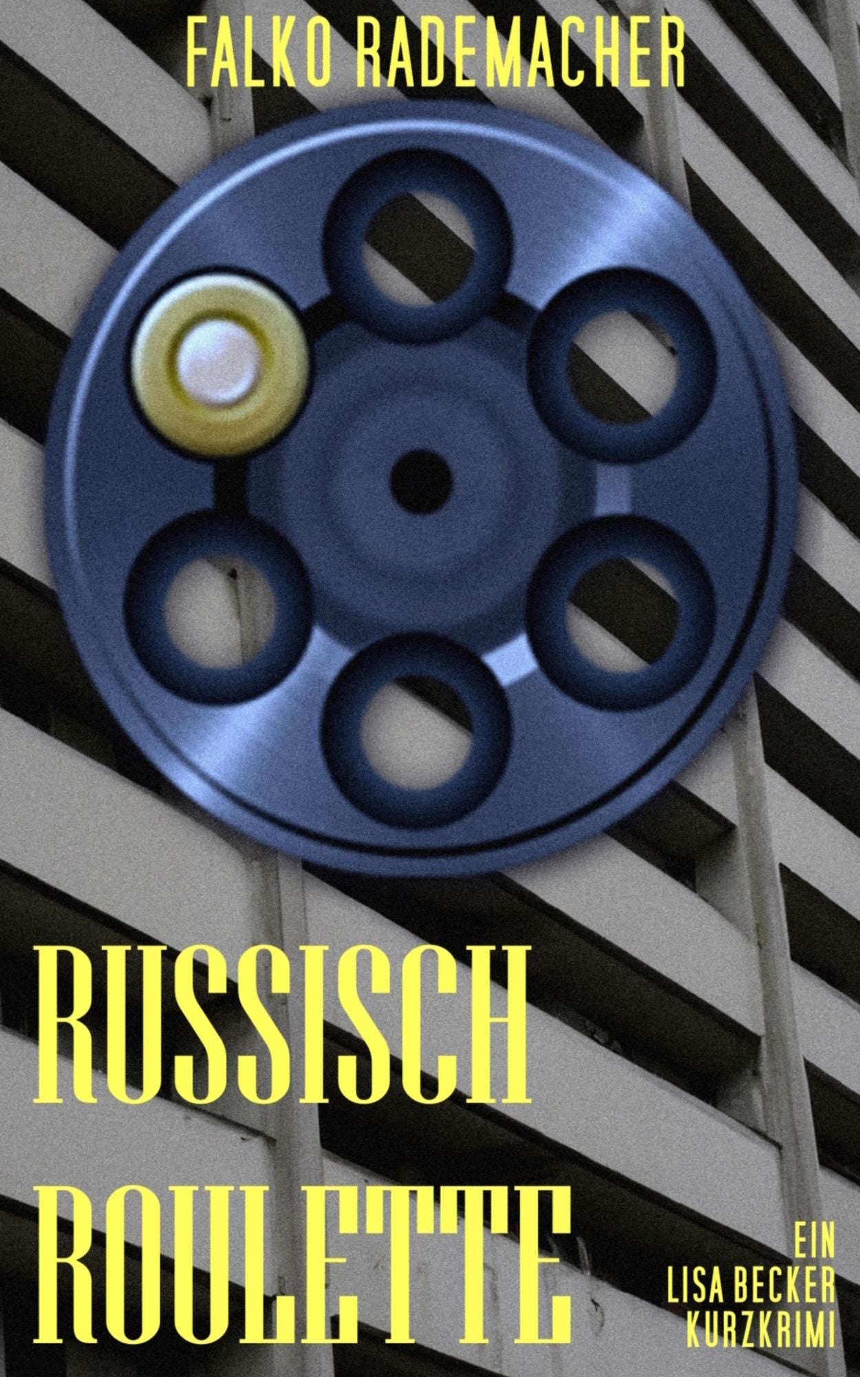 Russisch Roulette: Ein Lisa Becker Kurzkrimi