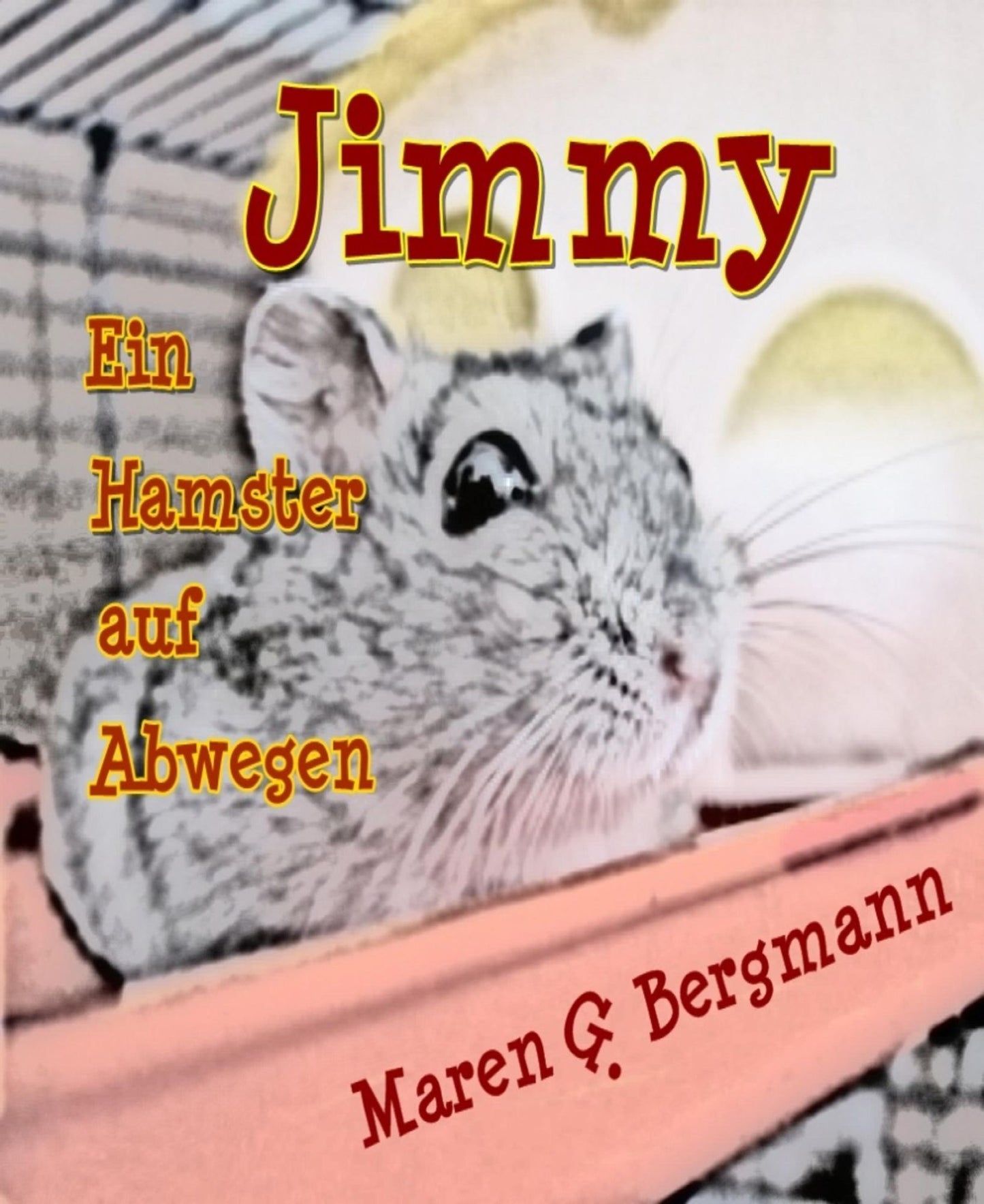 Jimmy - Ein Hamster auf Abwegen