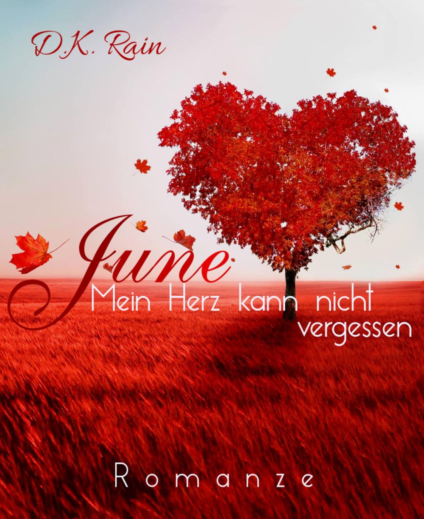 June: Mein Herz kann nicht vergessen