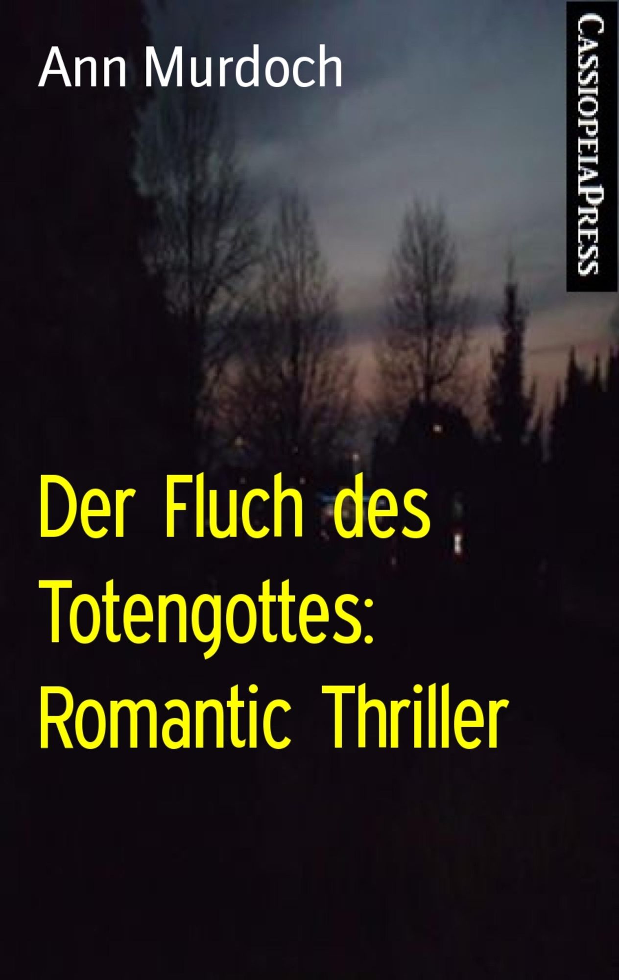 Der Fluch des Totengottes: Romantic Thriller: Cassiopeiapress Spannung