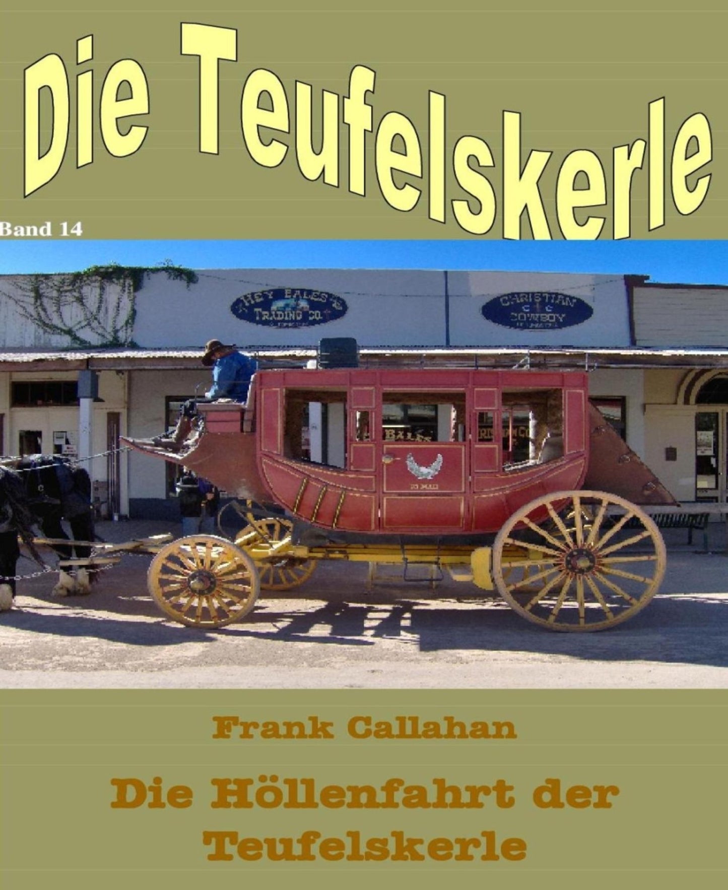 Die Höllenfahrt der Teufelskerle: Die Teufelskerle 14