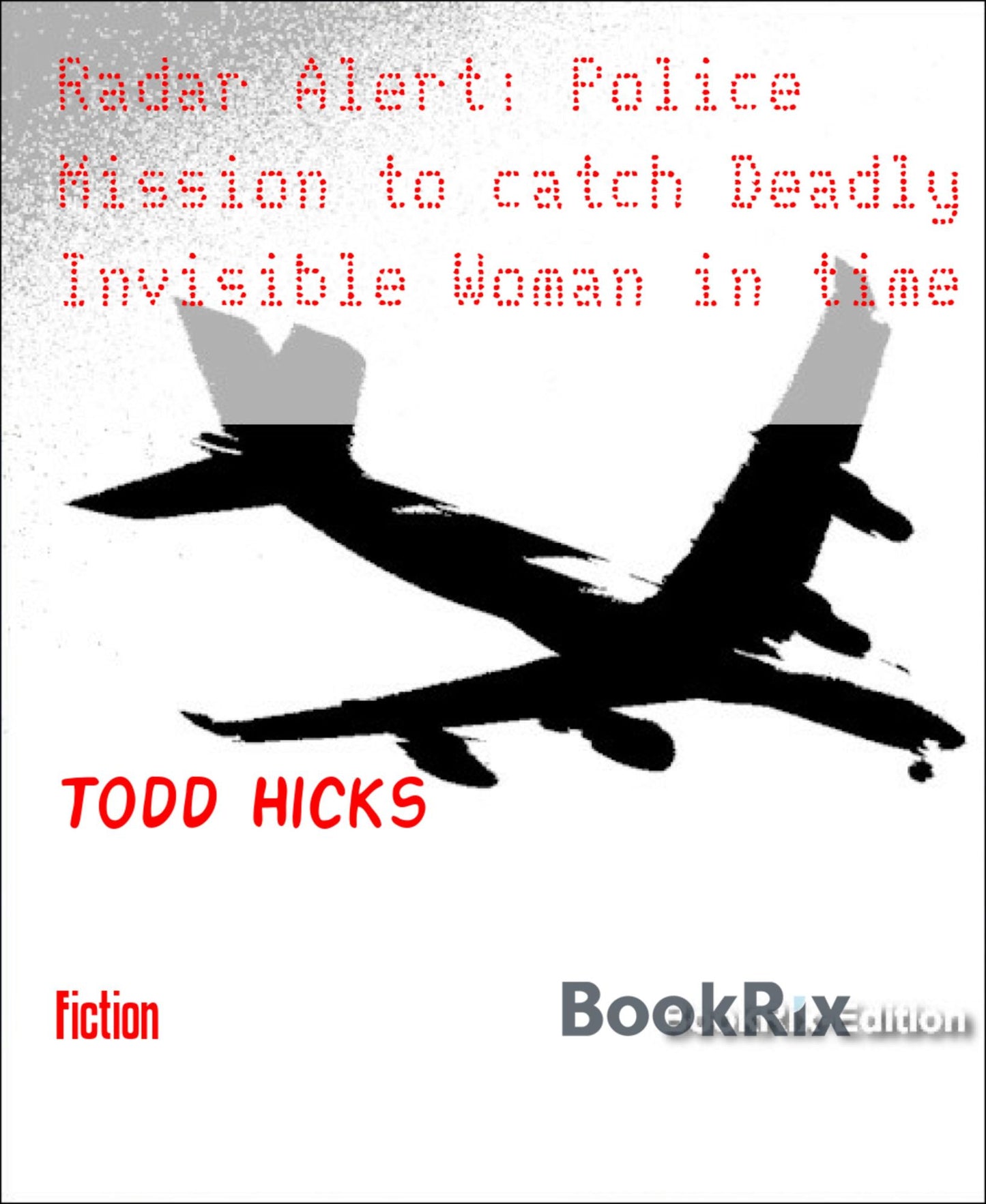 Radar Alert: Police Mission to catch Deadly Invisible Woman in time