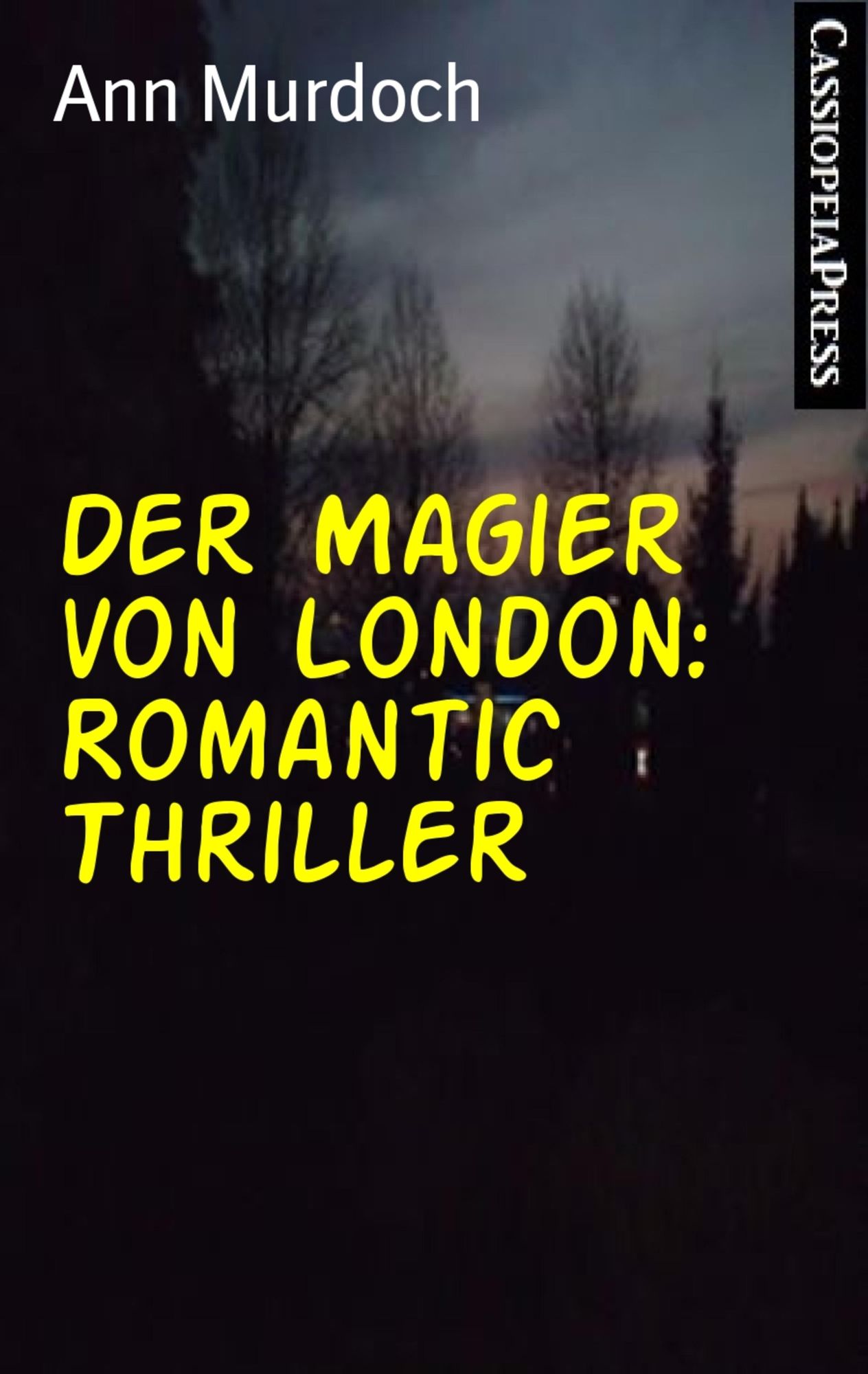 Der Magier von London: Romantic Thriller: Cassiopeiapress Spannung
