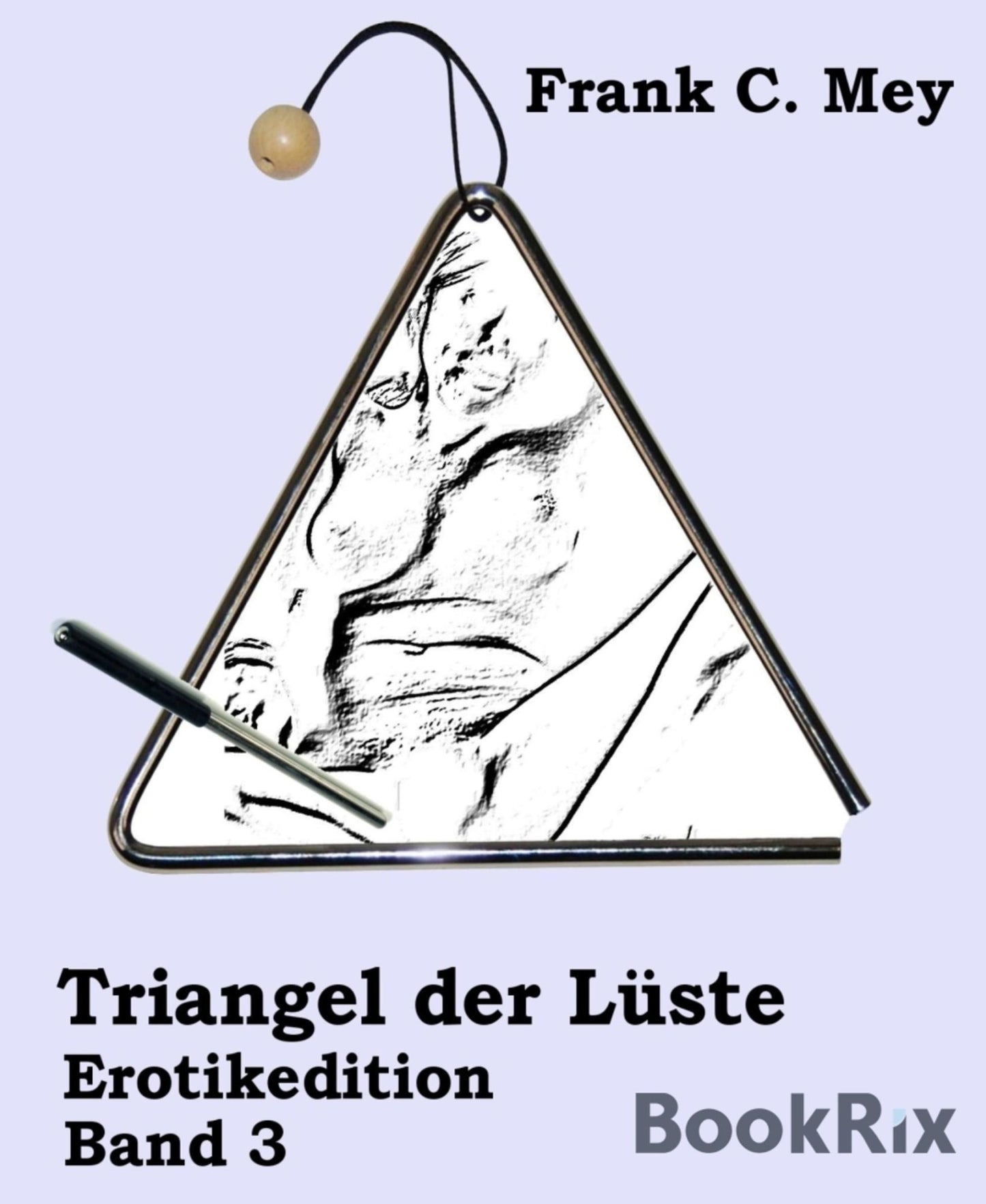 Triangel der Lüste - Band 3: Erotikedition