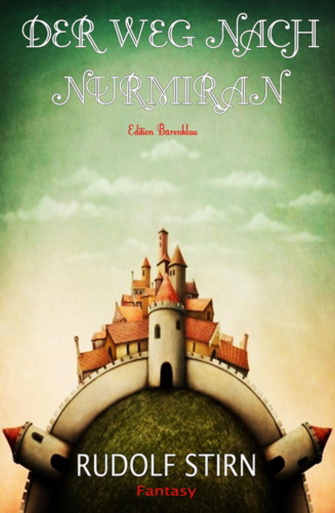 Der Weg nach Nurmiran: Cassiopeiapress Fantasy/ Edition Bärenklau