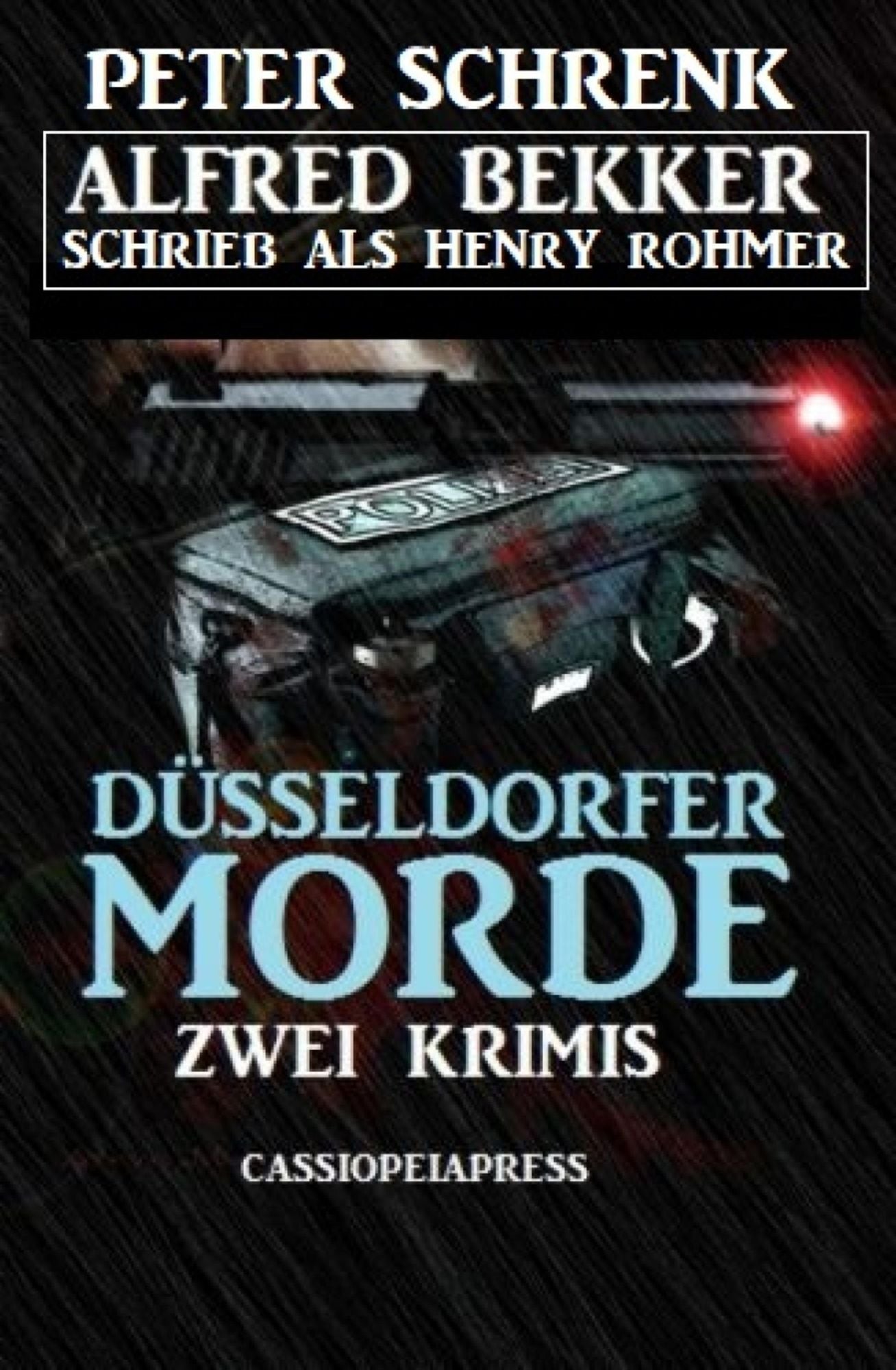 Düsseldorfer Morde: Zwei Krimis: Cassiopeiapress Thriller Spannung