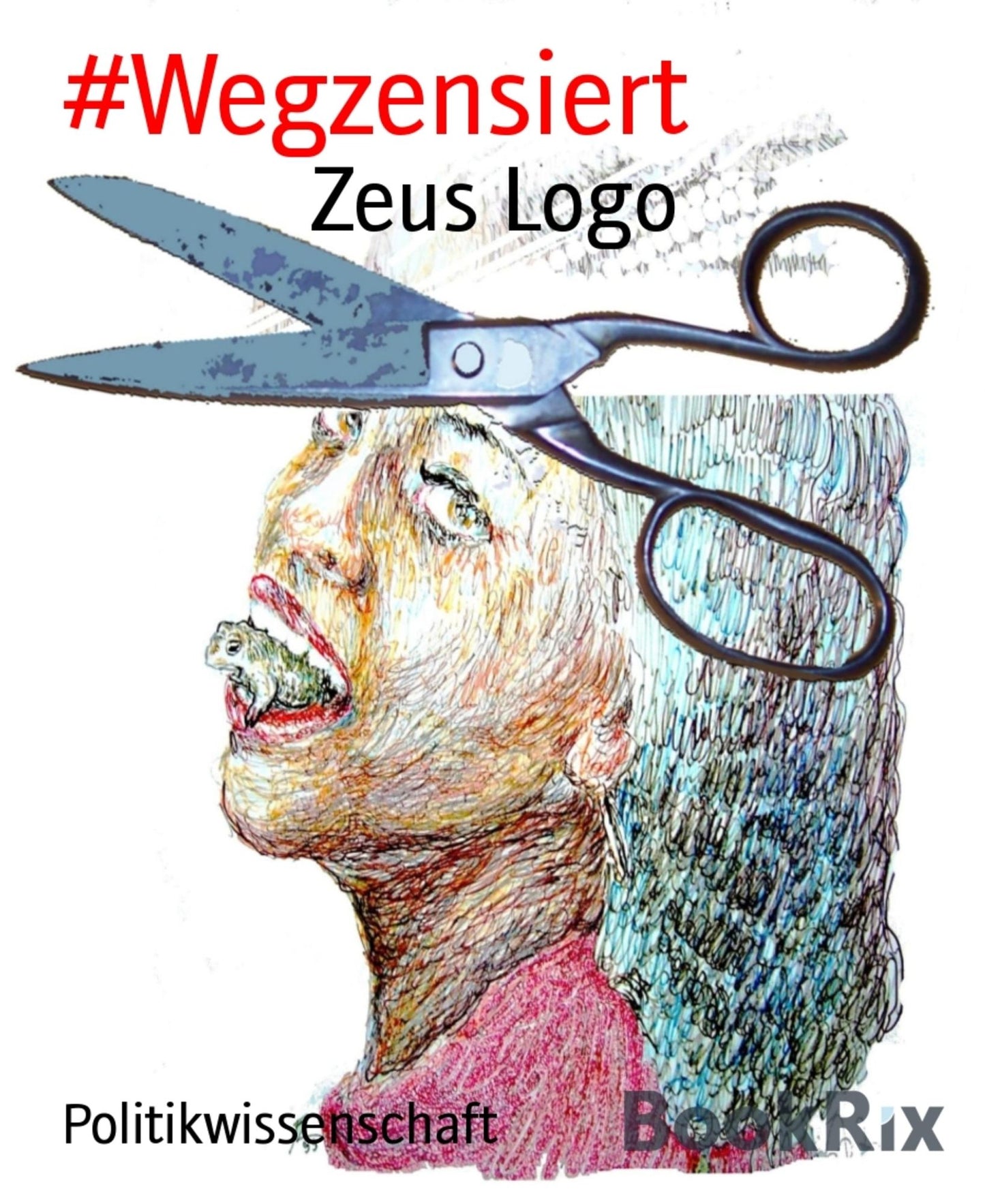 #Wegzensiert