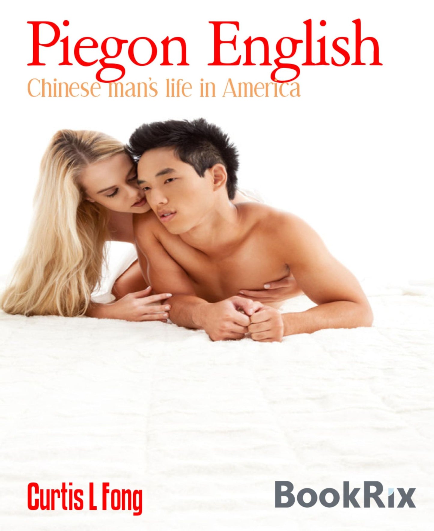 Piegon English: Chinese man's life in America