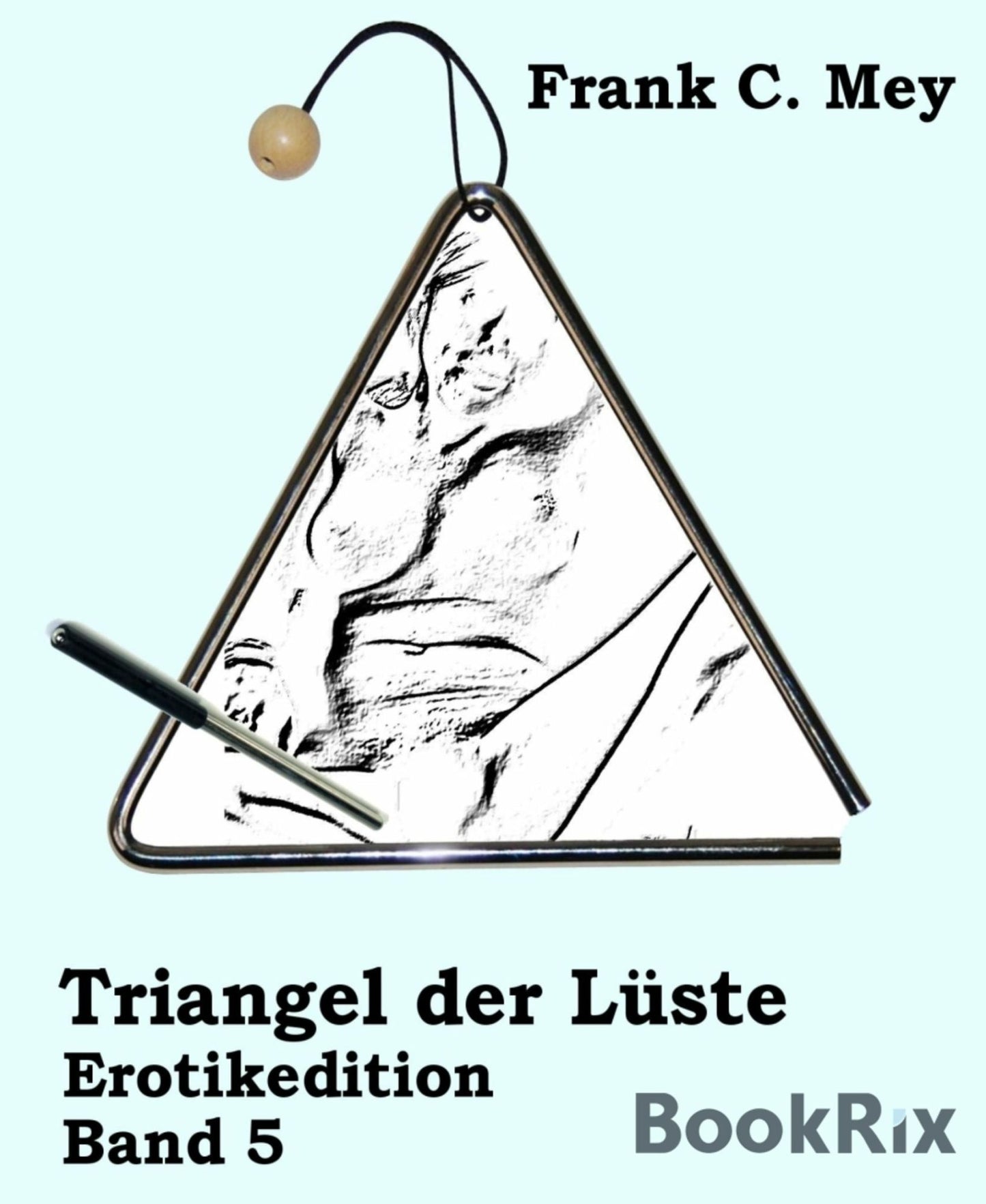 Triangel der Lüste - Band 5: Erotikedition