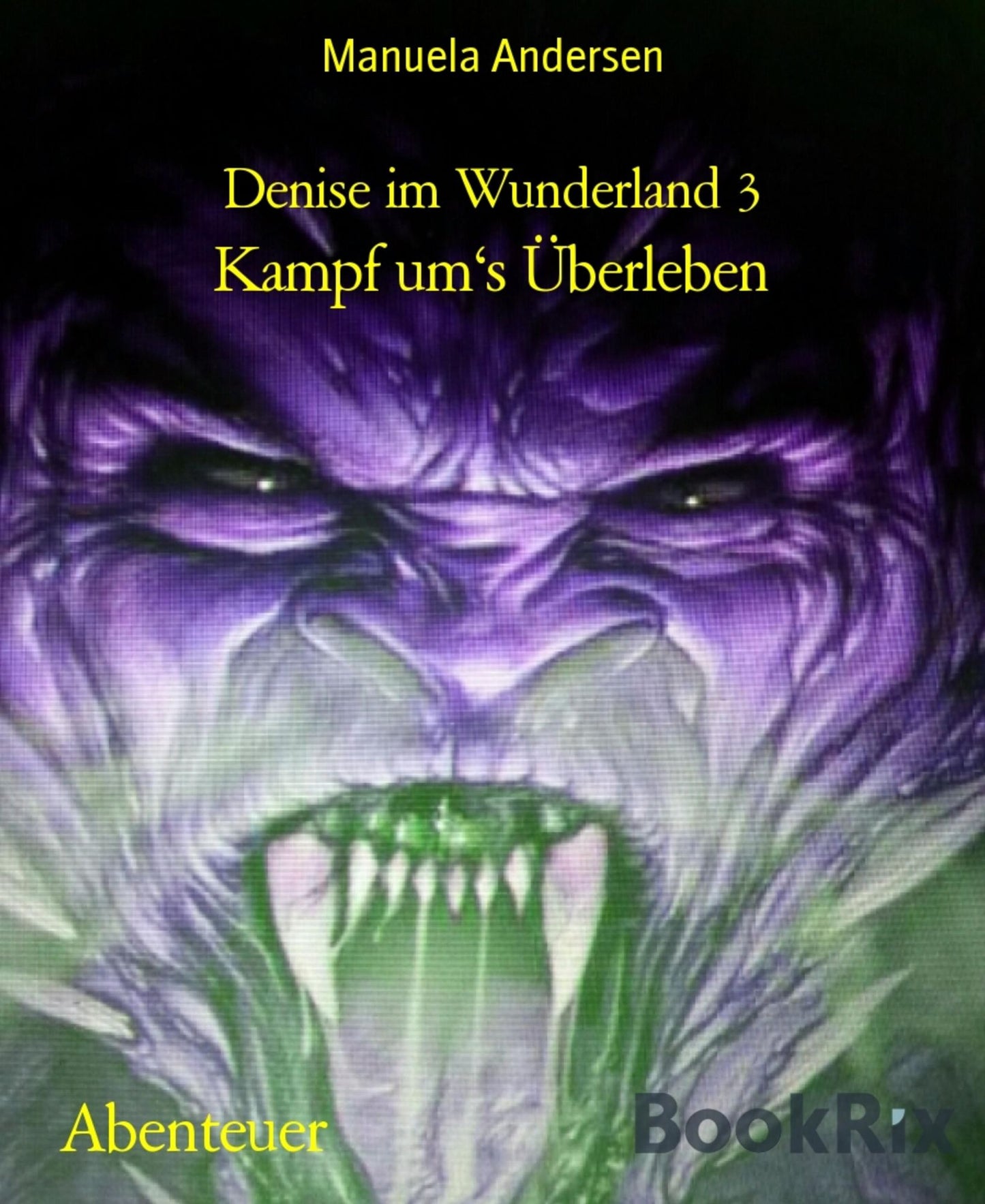 Denise im Wunderland 3: Kampf um's Überleben