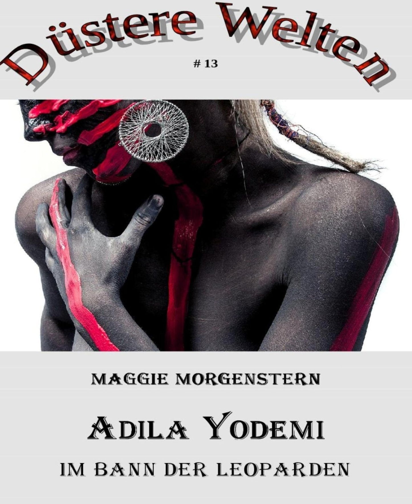 Adila Yodemi - Im Bann der Leoparden: Düstere Welten 13