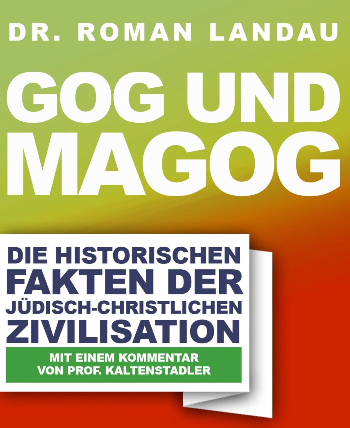 Gog und Magog: Die historischen Fakten der jüdisch-christlichen Zivilisation