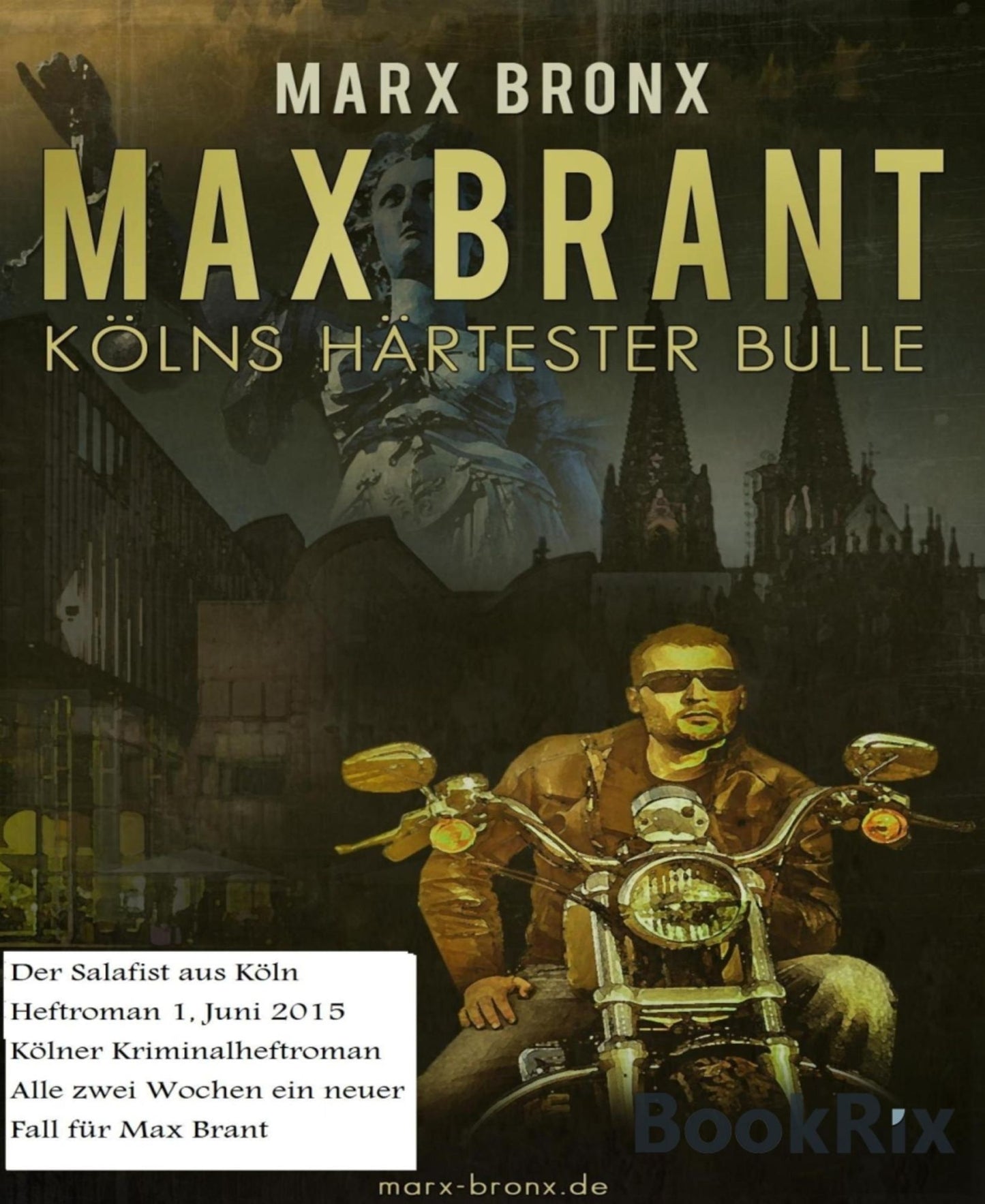 Max Brant, Heft 1, Der Salafist aus Köln: Kölns härtester Bulle