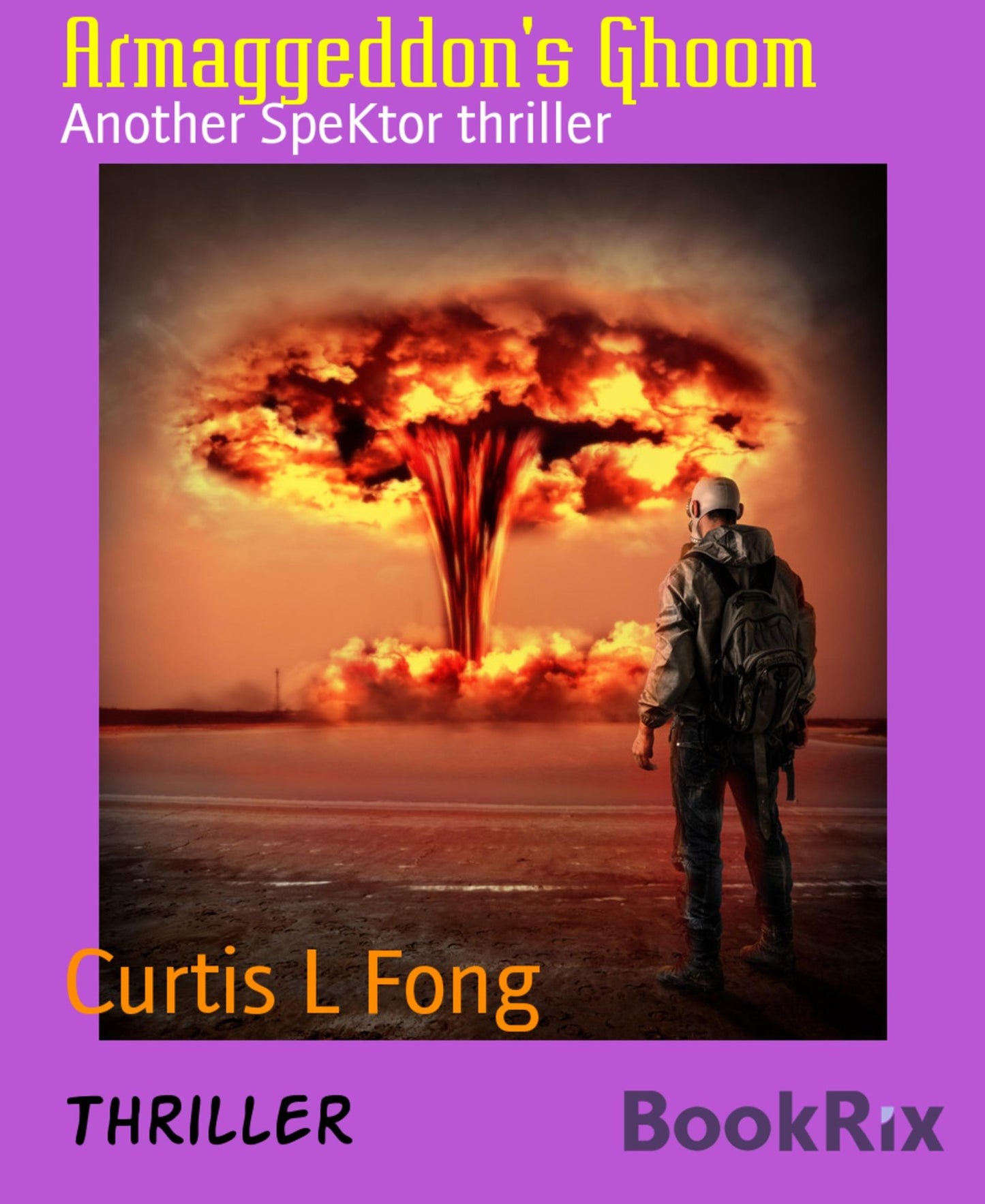 Armaggeddon's Ghoom: Another SpeKtor thriller
