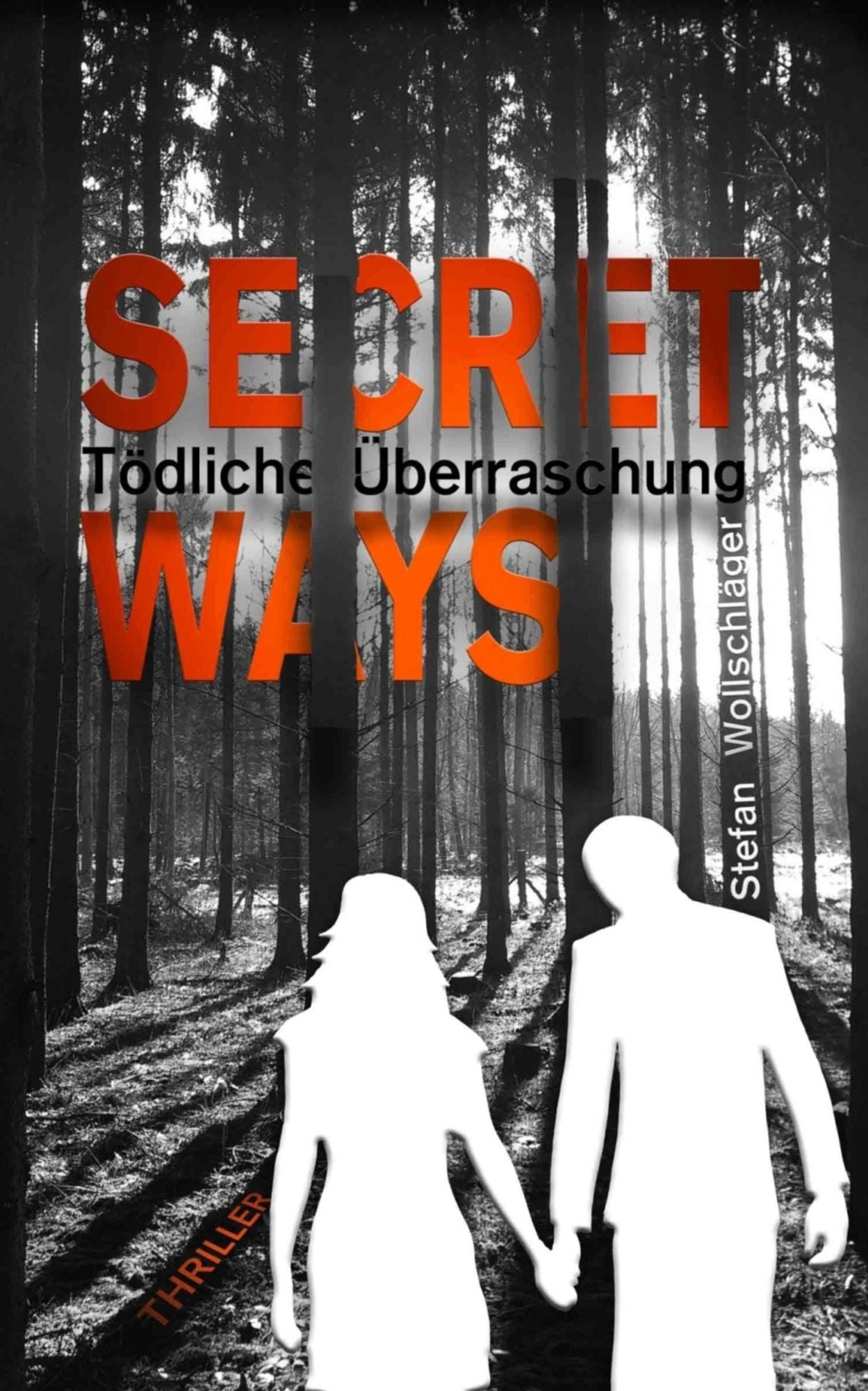 Secret Ways: Tödliche Überraschung - Thriller