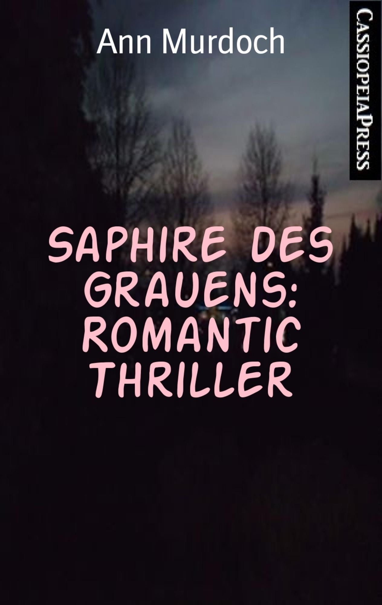 Saphire des Grauens: Romantic Thriller: Cassiopeiapress Spannung