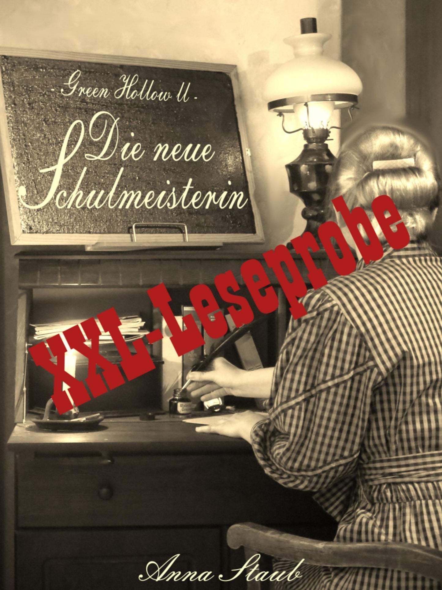 XXL-Leseprobe: Die neue Schulmeisterin: Green Hollow II