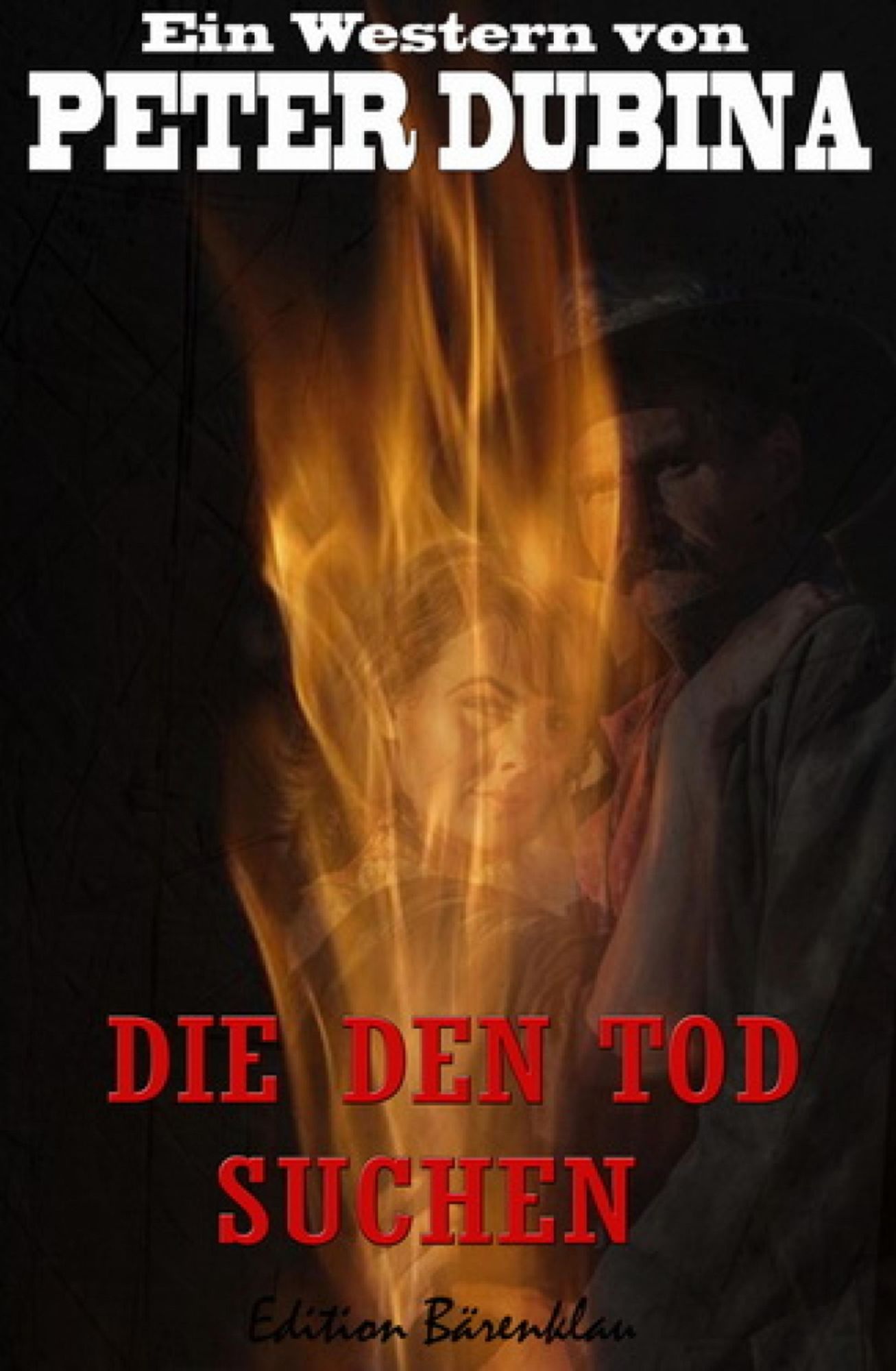 Die den Tod suchen: Cassiopeiapress Western/ Edition Bärenklau