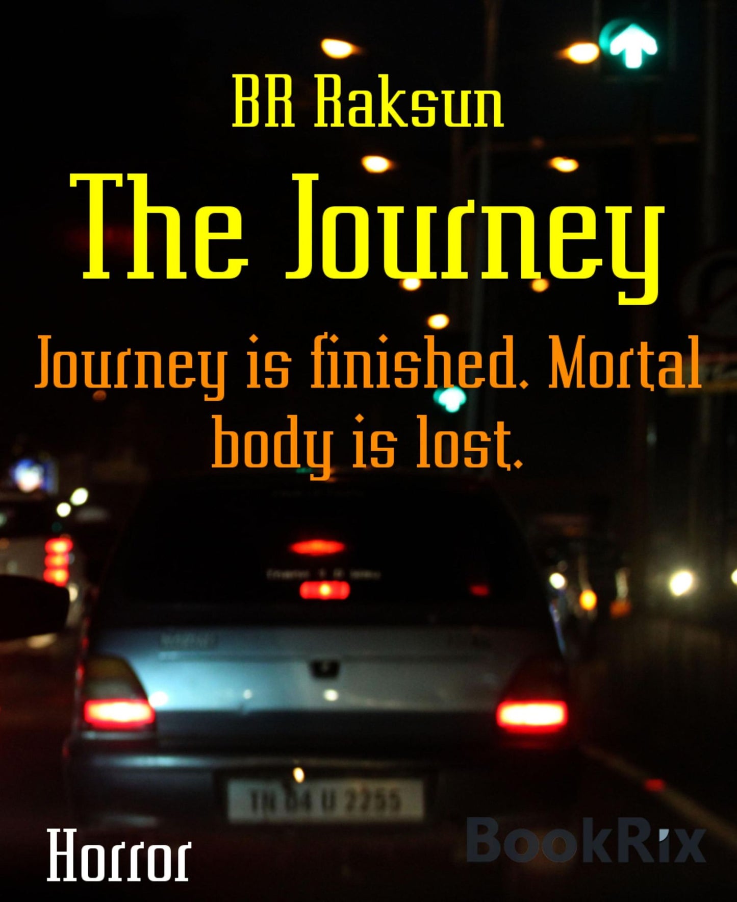 The Journey: Journey is finished. Mortal body is lost.