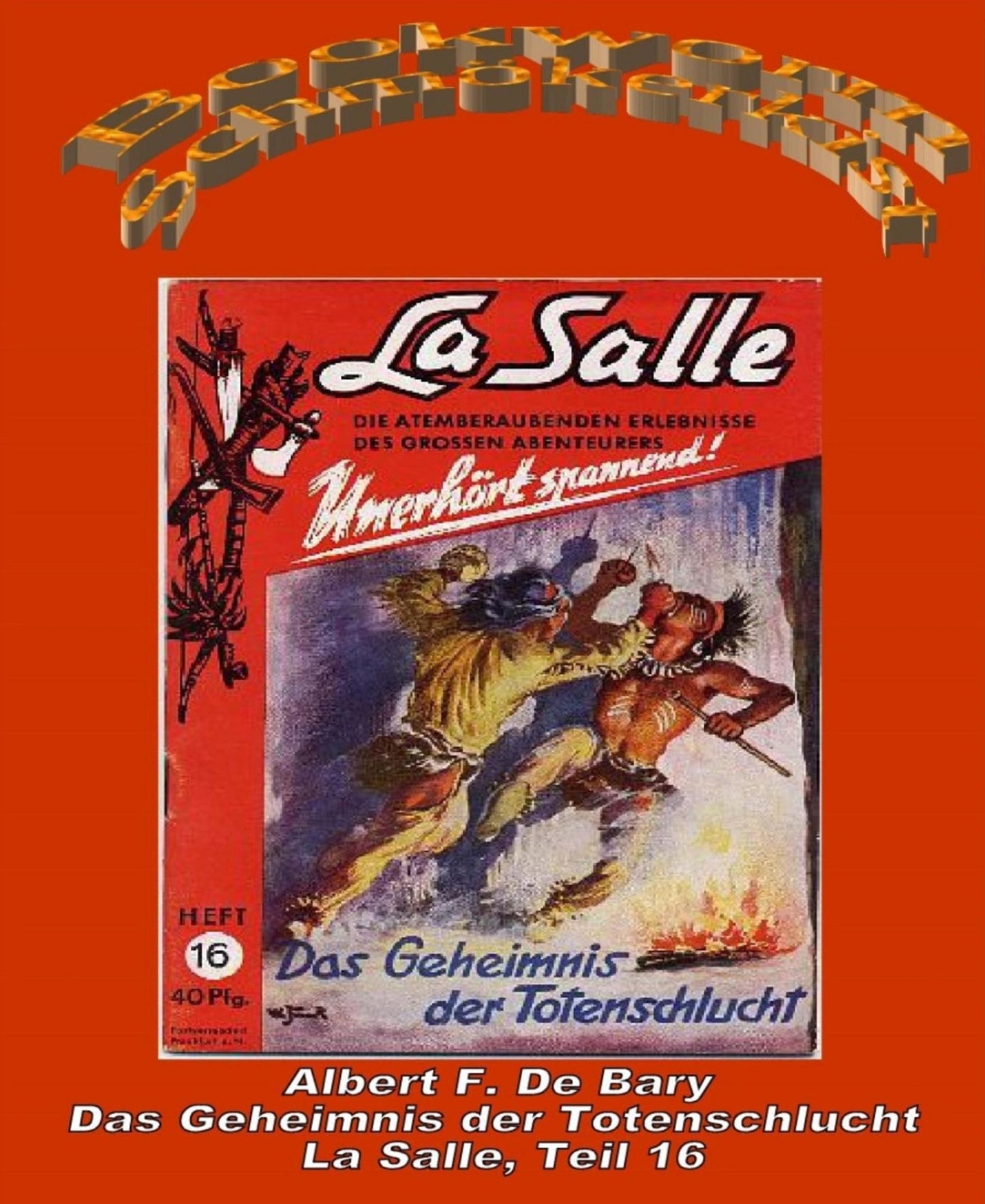 Das Geheimnis der Totenschlucht: La Salle 16