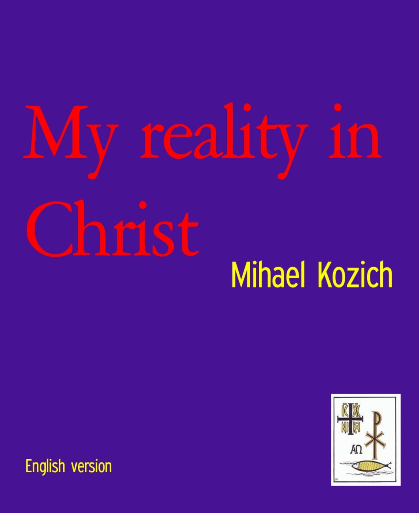 My reality in Christ: English version