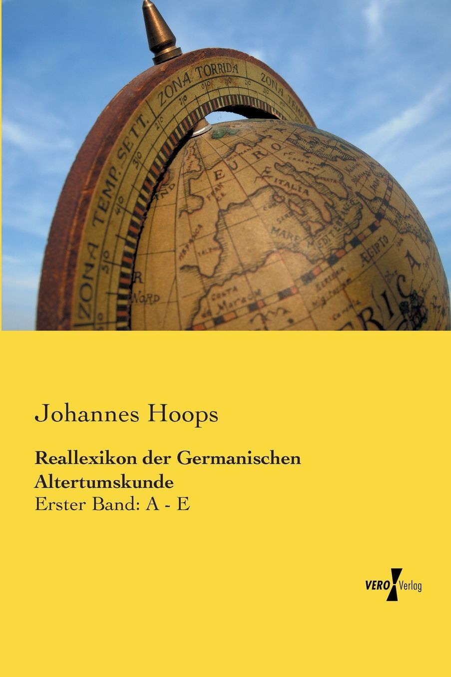 Reallexikon der Germanischen Altertumskunde: Erster Band: A - E