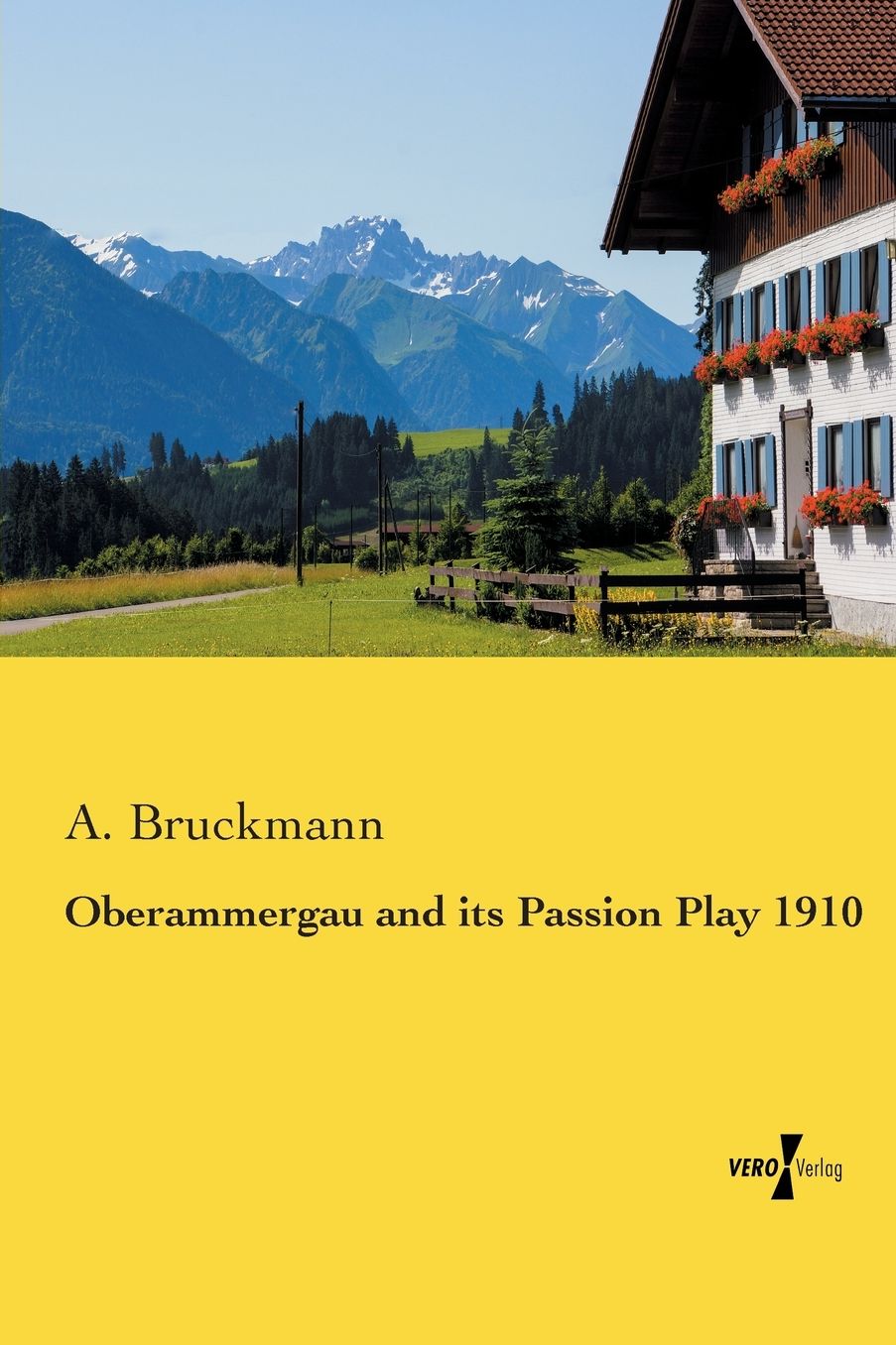 Oberammergau and its Passion Play 1910