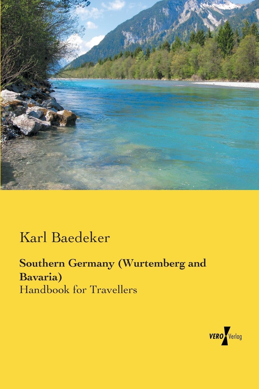 Southern Germany (Wurtemberg and Bavaria): Handbook for Travellers
