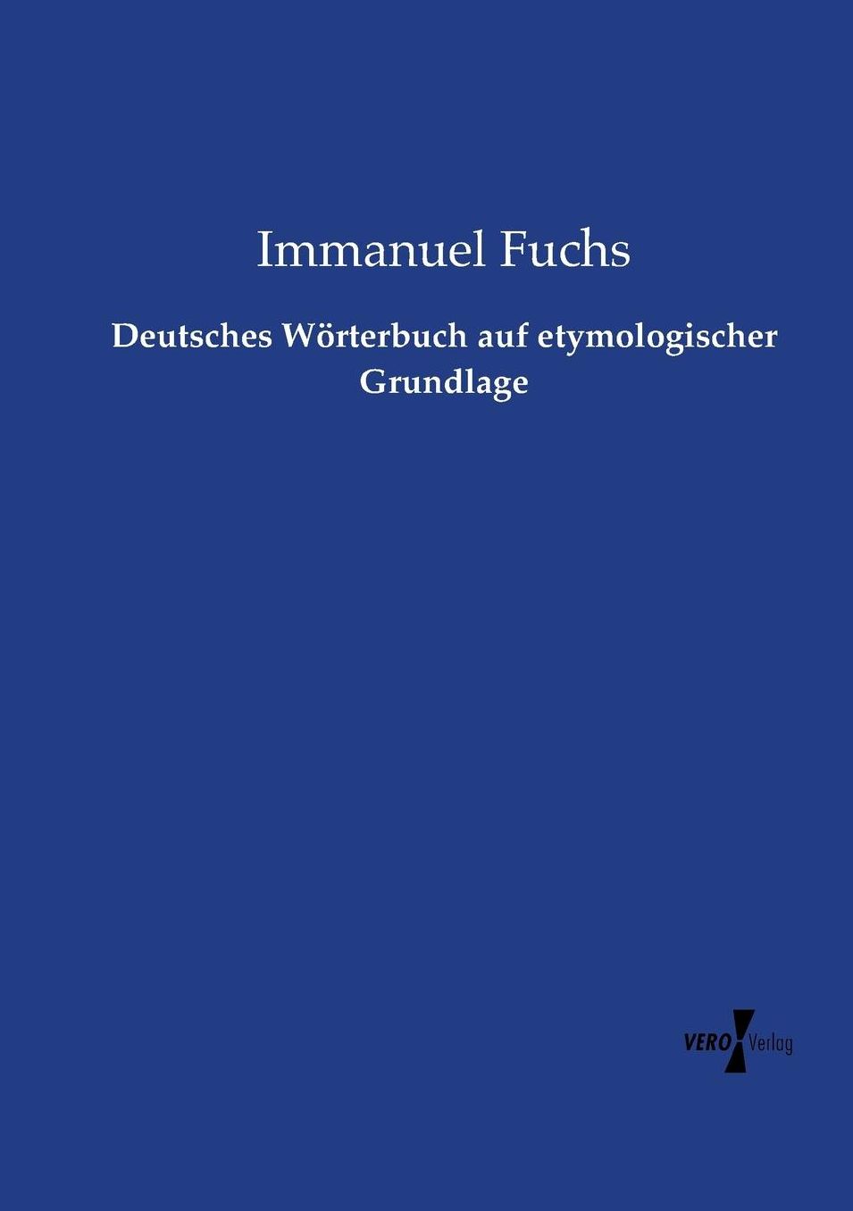 Deutsches Worterbuch Auf Etymologischer Grundlage