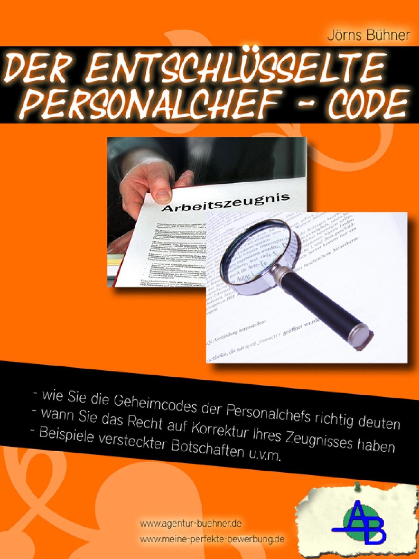 üsselte Personalchef-Code": Was tatsächlich über Sie in Ihren Arbeitszeugnissen steht und wie Sie davon auch wirklich profitieren können