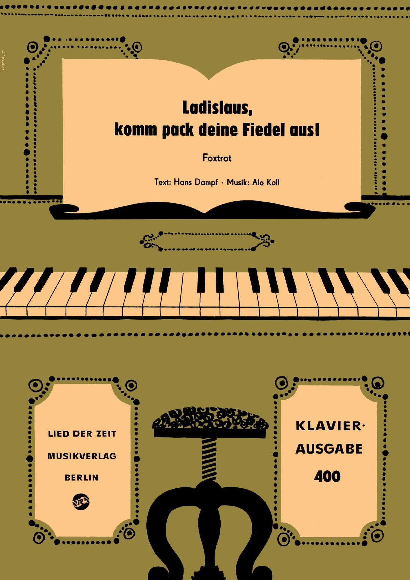 Ladislaus, komm pack deine Fiedel aus!: Foxtrot