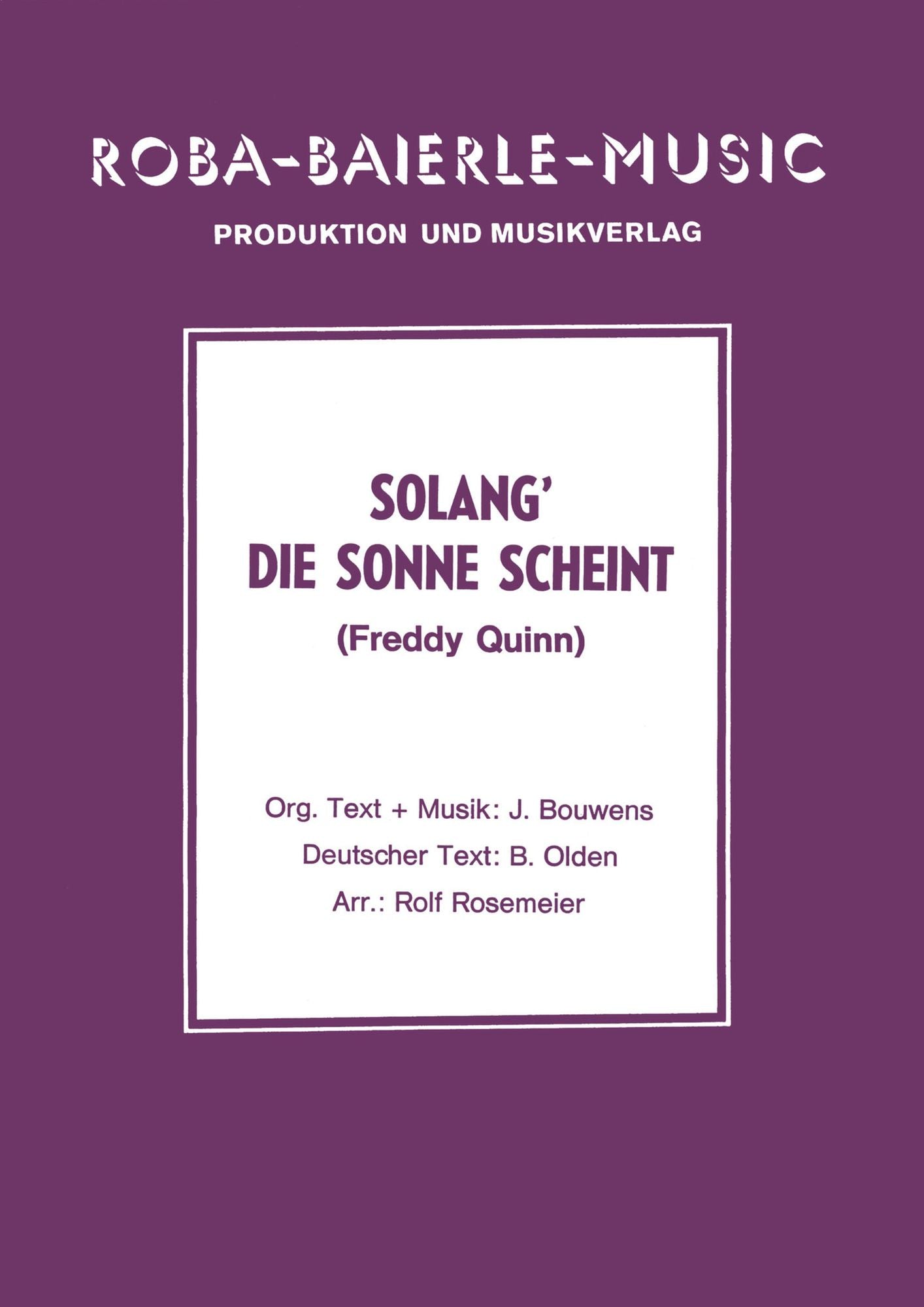 Solang' die Sonne scheint