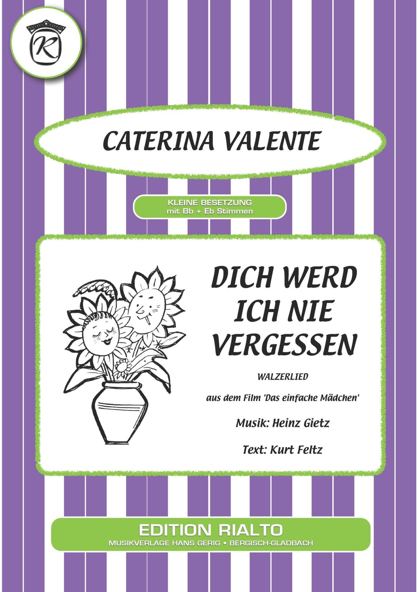 Dich werd ich nie vergessen