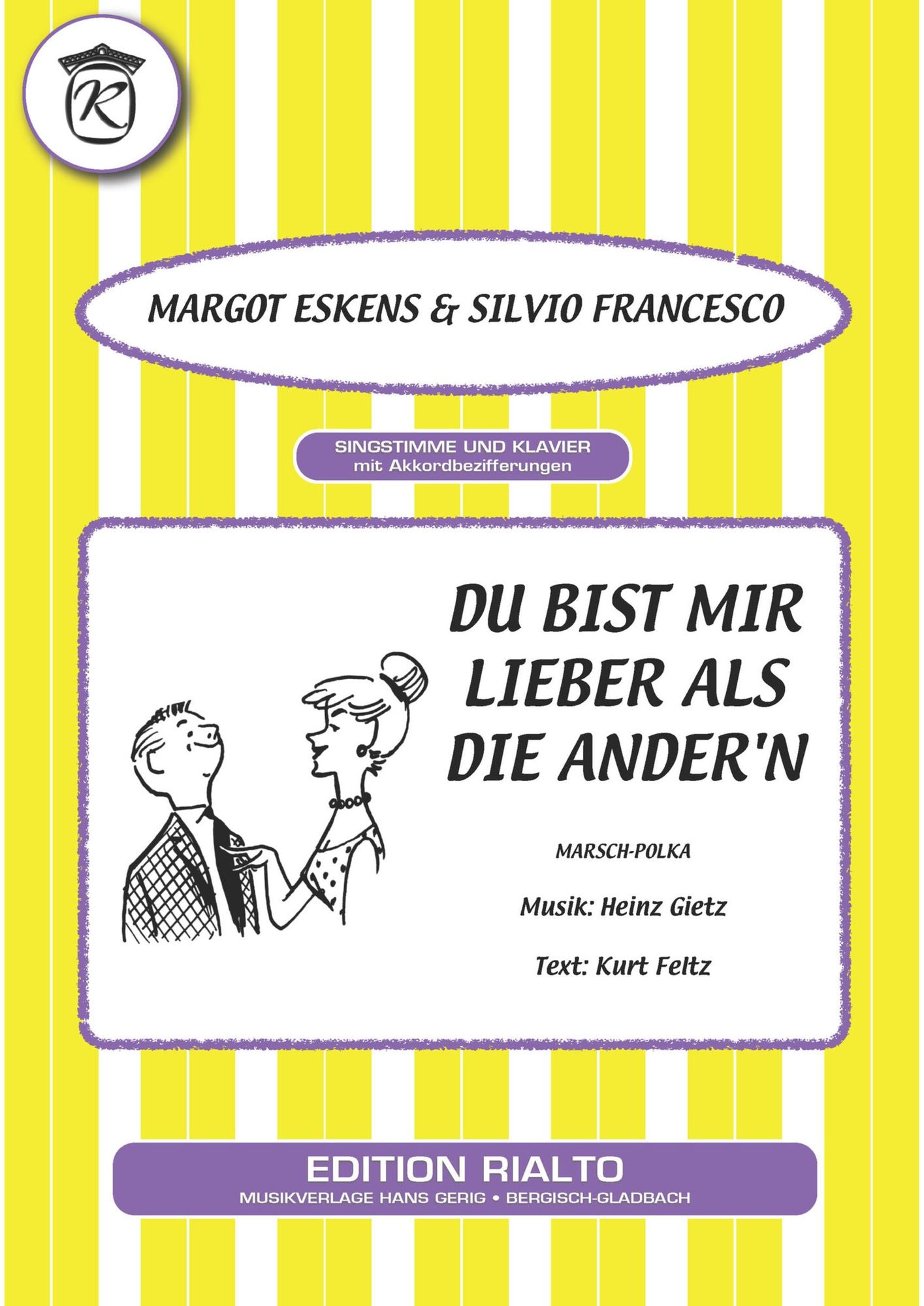 Du bist mir lieber als die Ander'n