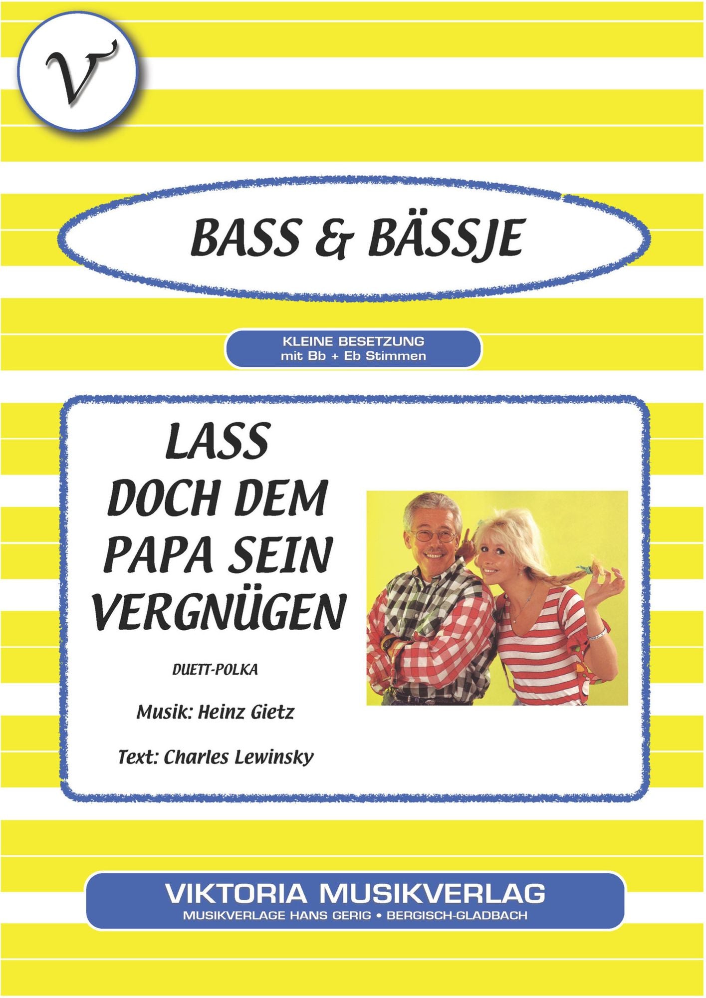Lass doch dem Papa sein Vergnügen