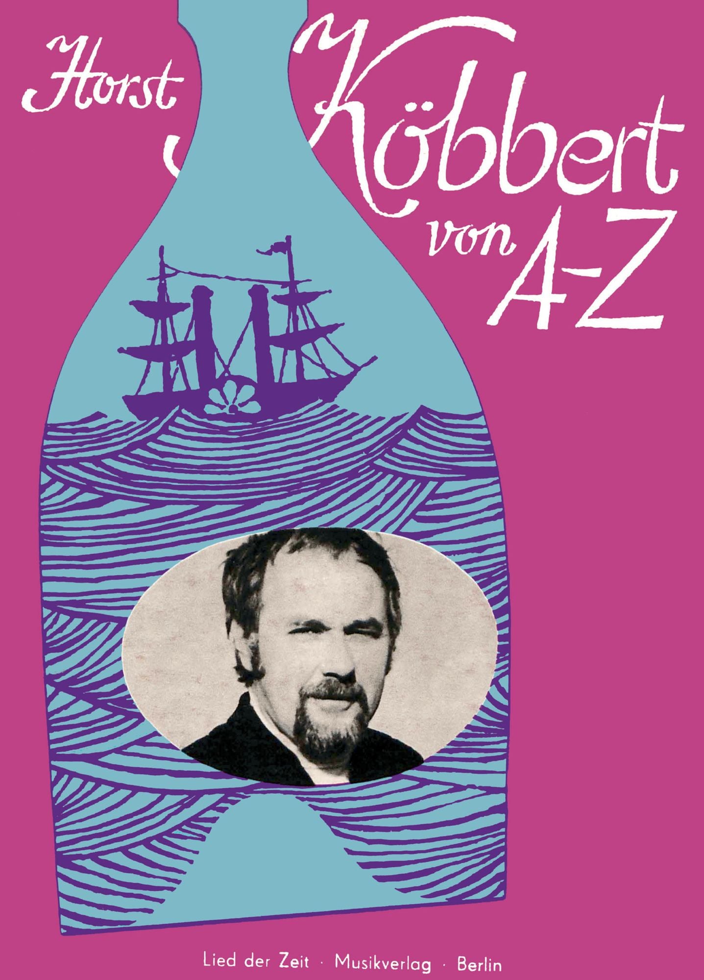Horst Köbbert von A-Z: Lieder, Shantys und Stimmungsschlager von der Rostocker Wasserkante