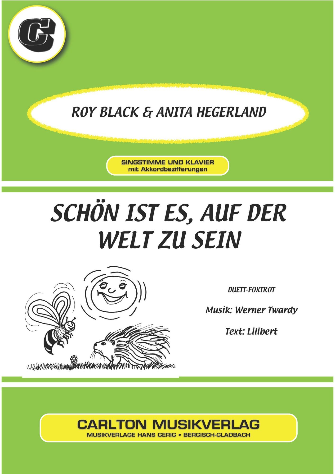Schön ist es, auf der Welt zu sein