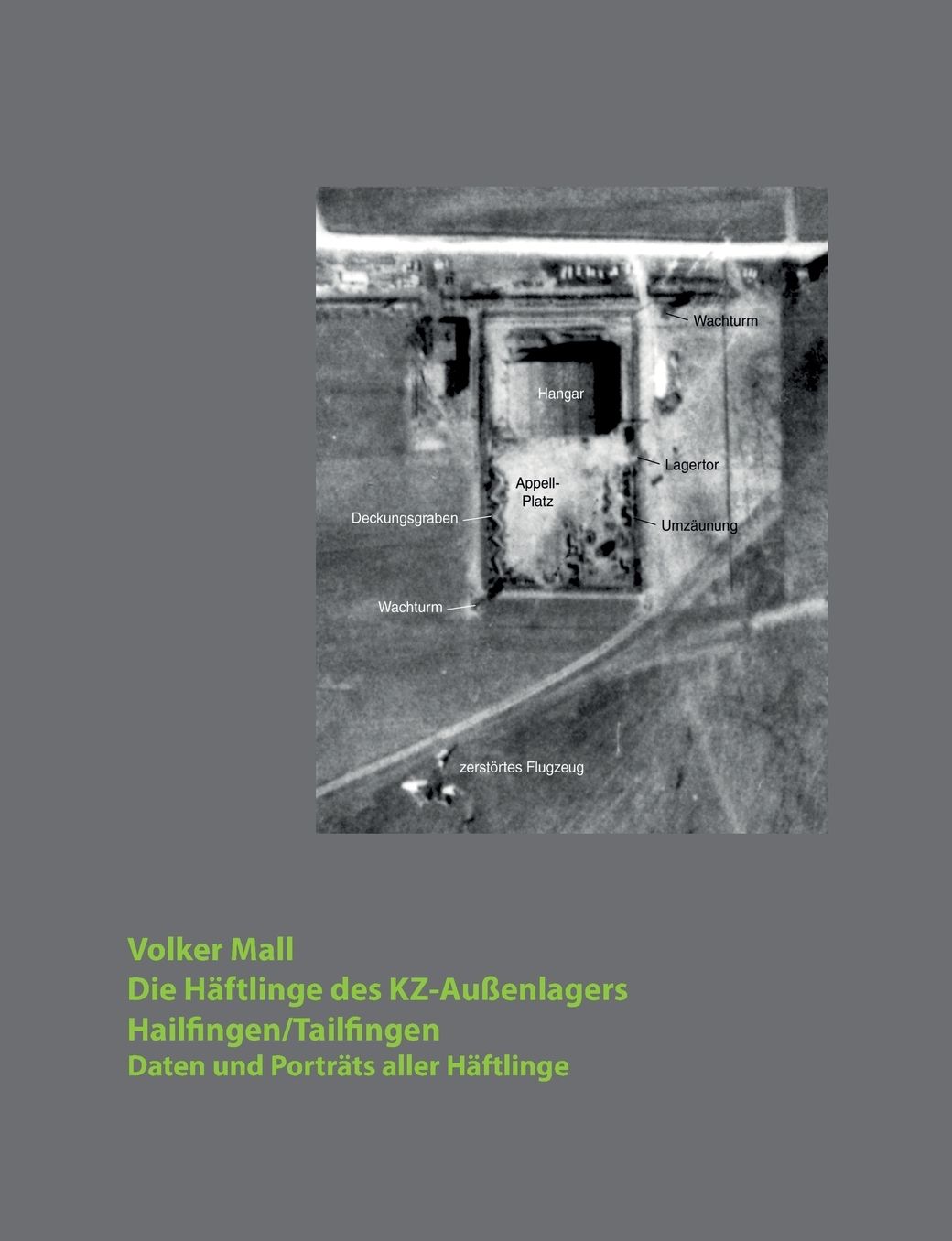 Die H ftlinge des KZ-Au enlagers Hailfingen/Tailfingen
