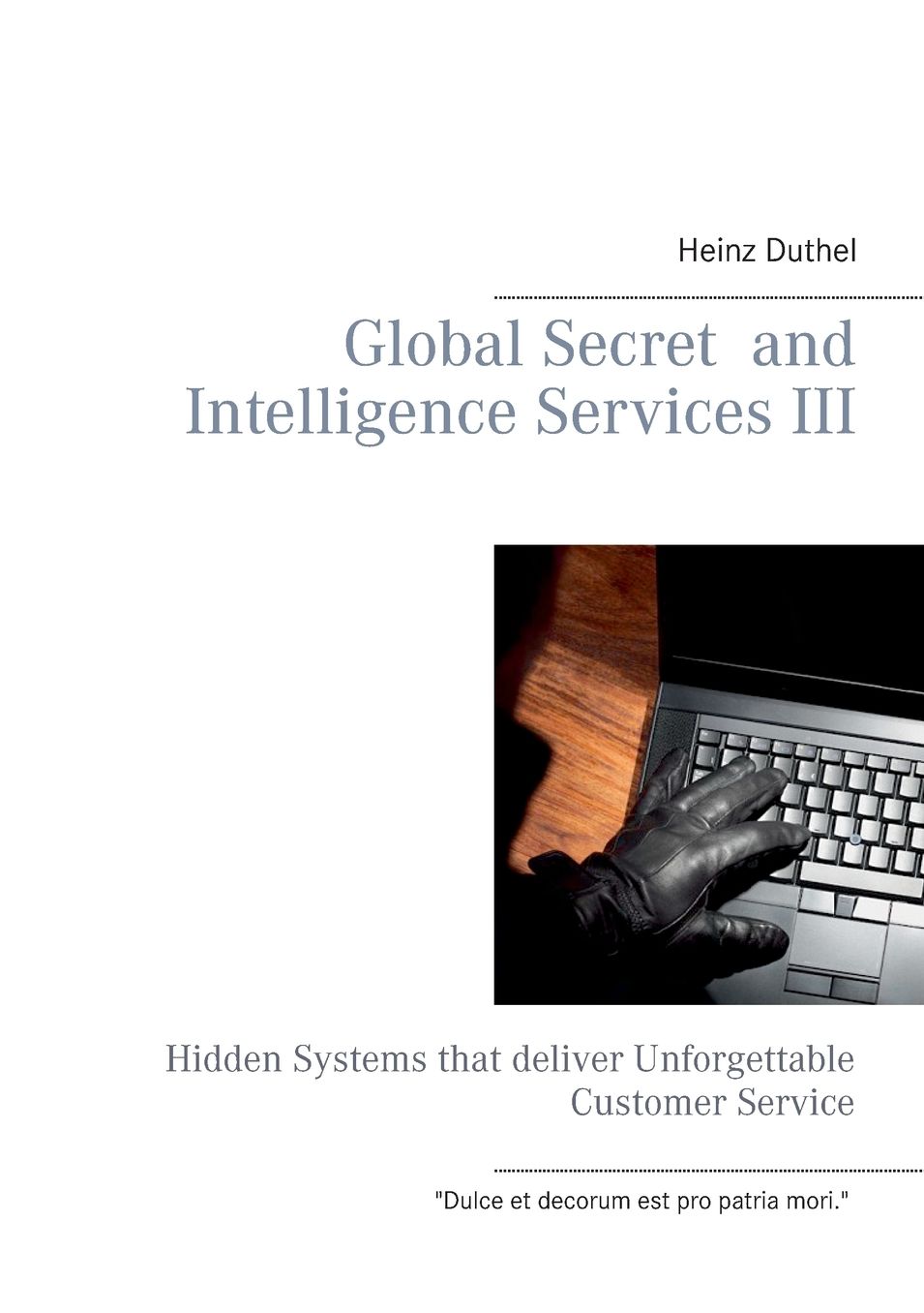 Global Secret and Intelligence Services III
