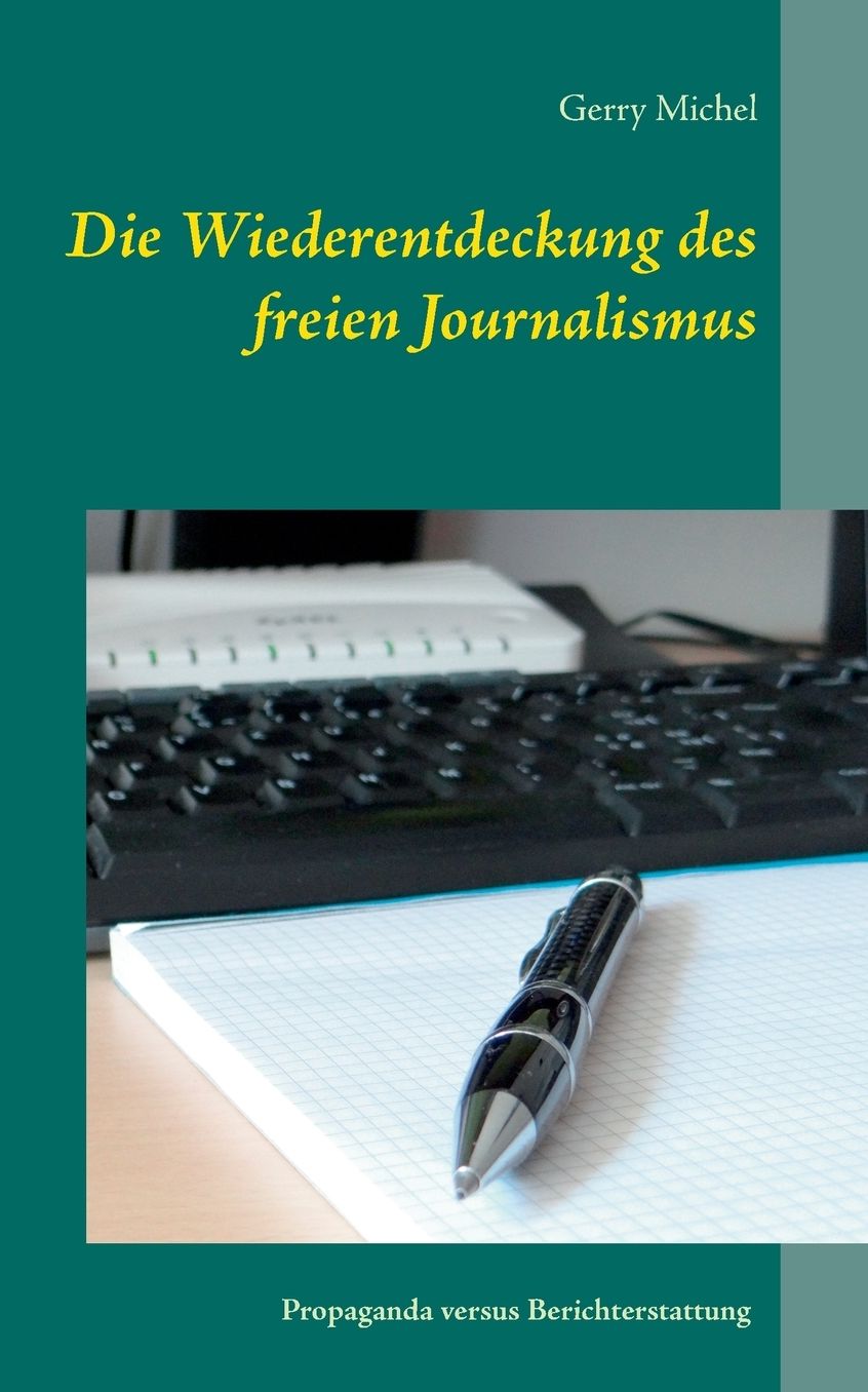 Die Wiederentdeckung des freien Journalismus