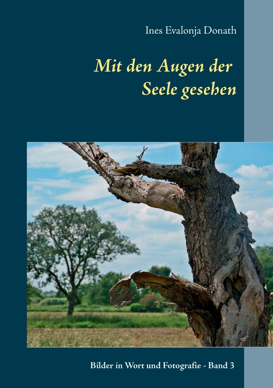 Mit den Augen der Seele gesehen