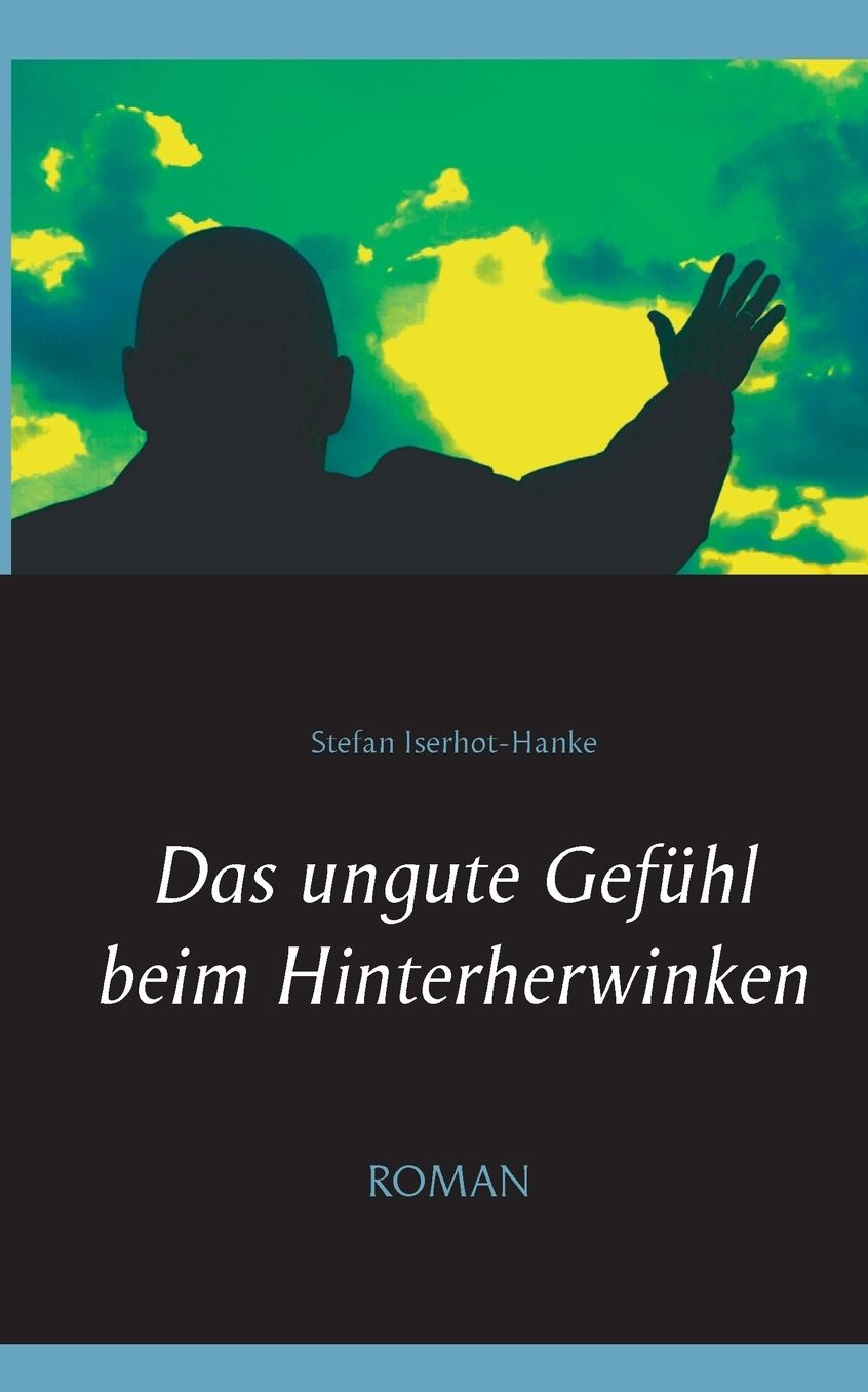 Das ungute Gef hl beim Hinterherwinken