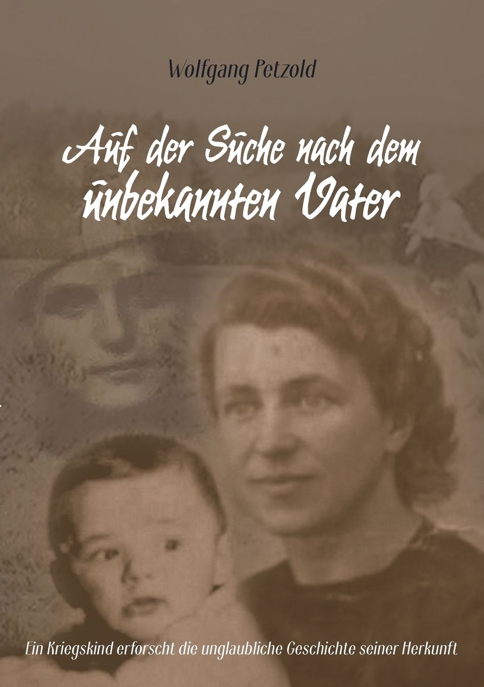 Auf der Suche nach dem unbekannten Vater