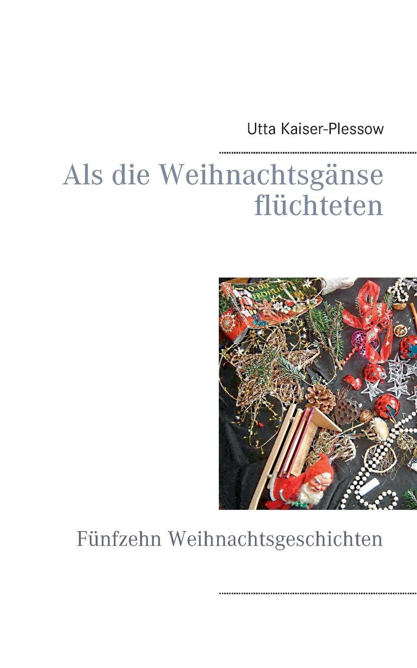 Als die Weihnachtsg nse fl chteten