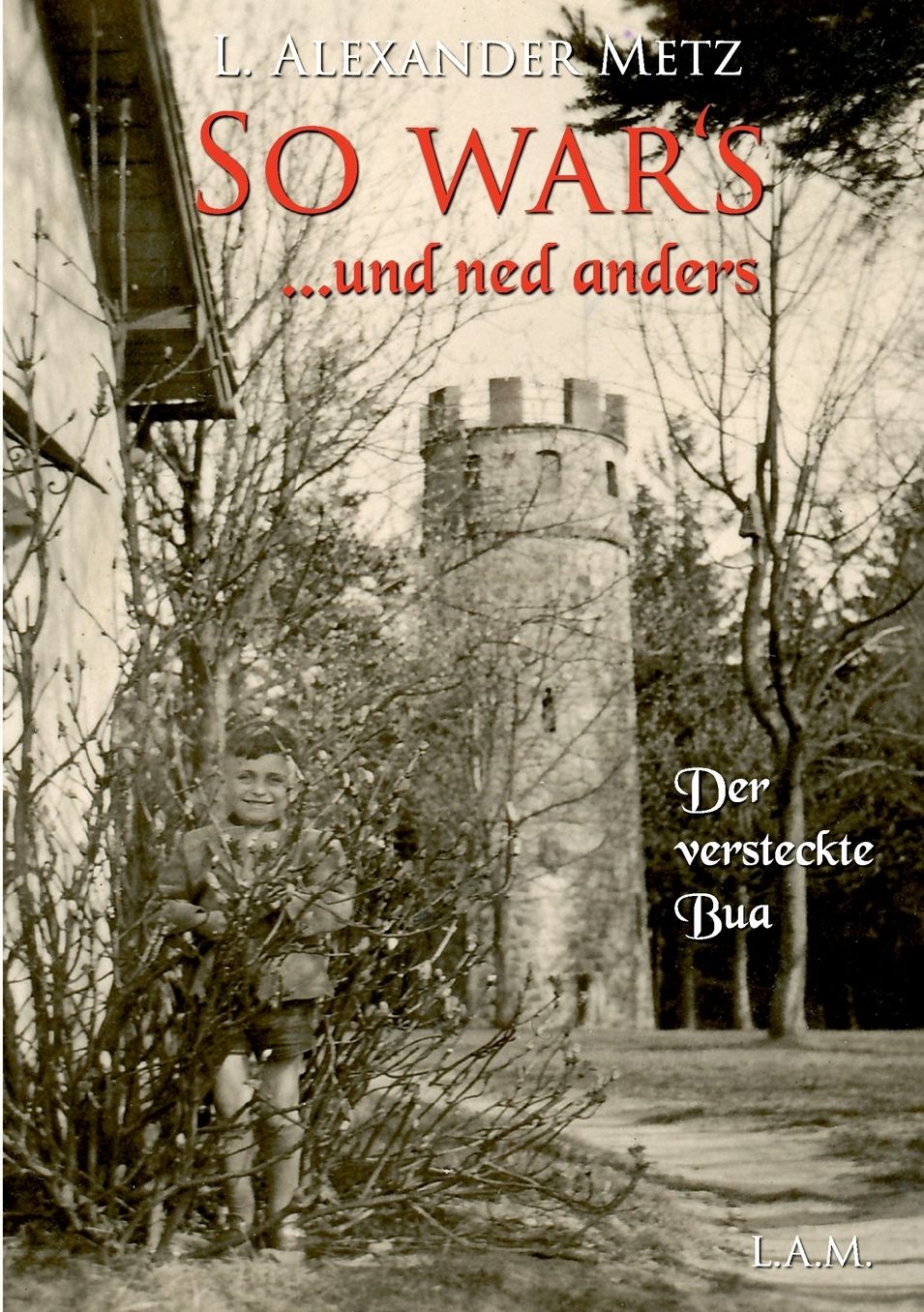 So war's und ned anders